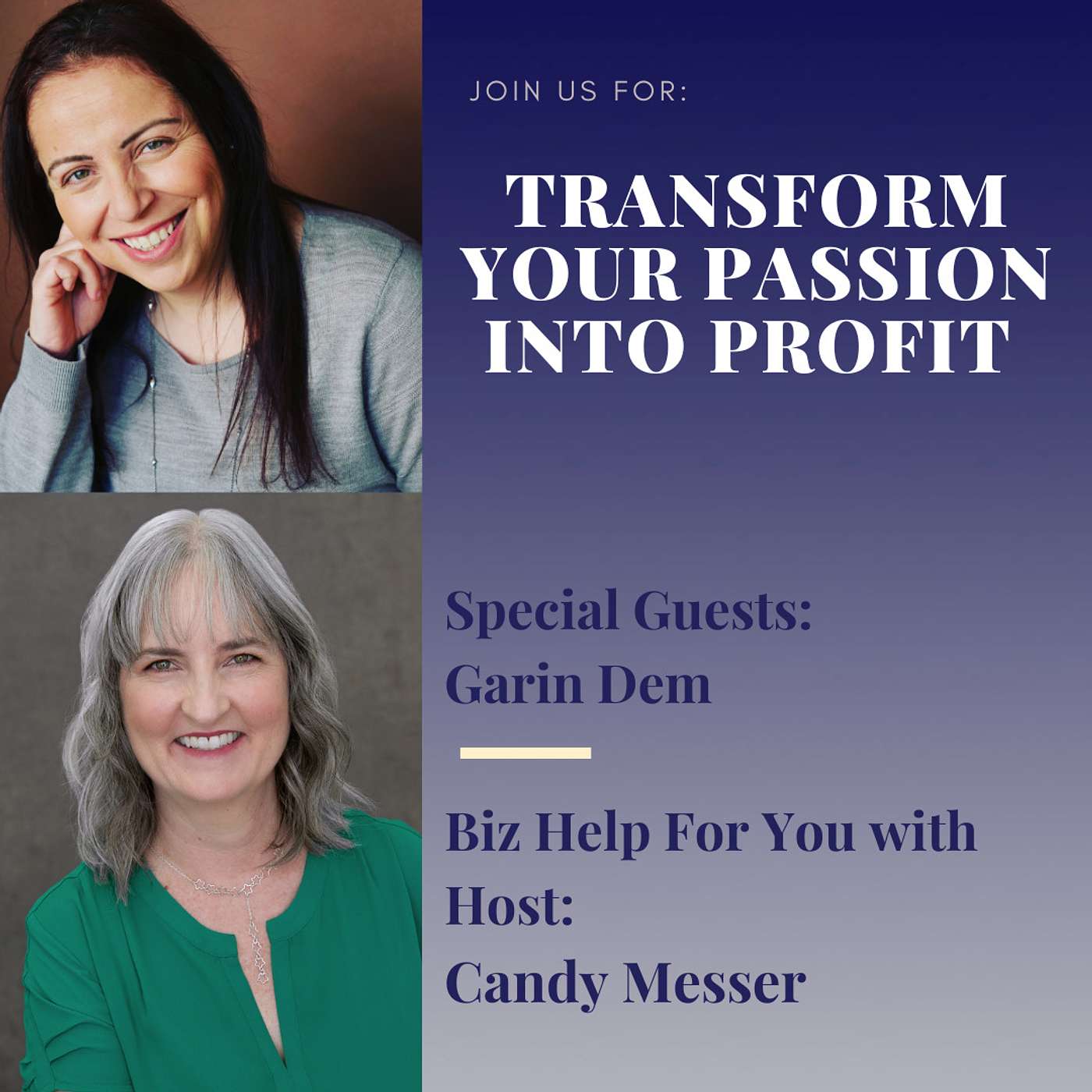 Transform Your Passion into Profit with Garin Dem
