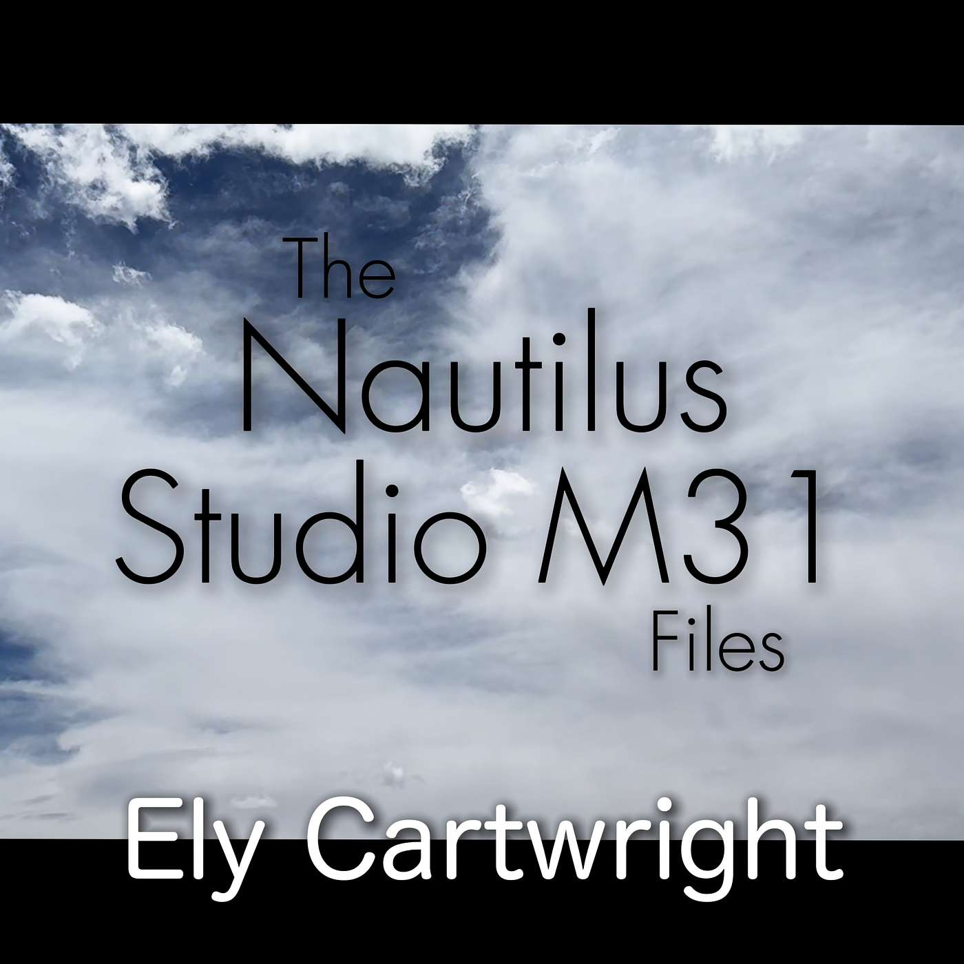 The Nautilus Studio M31 Files interview singer-songwriter Ely. Cartwright episode artwork