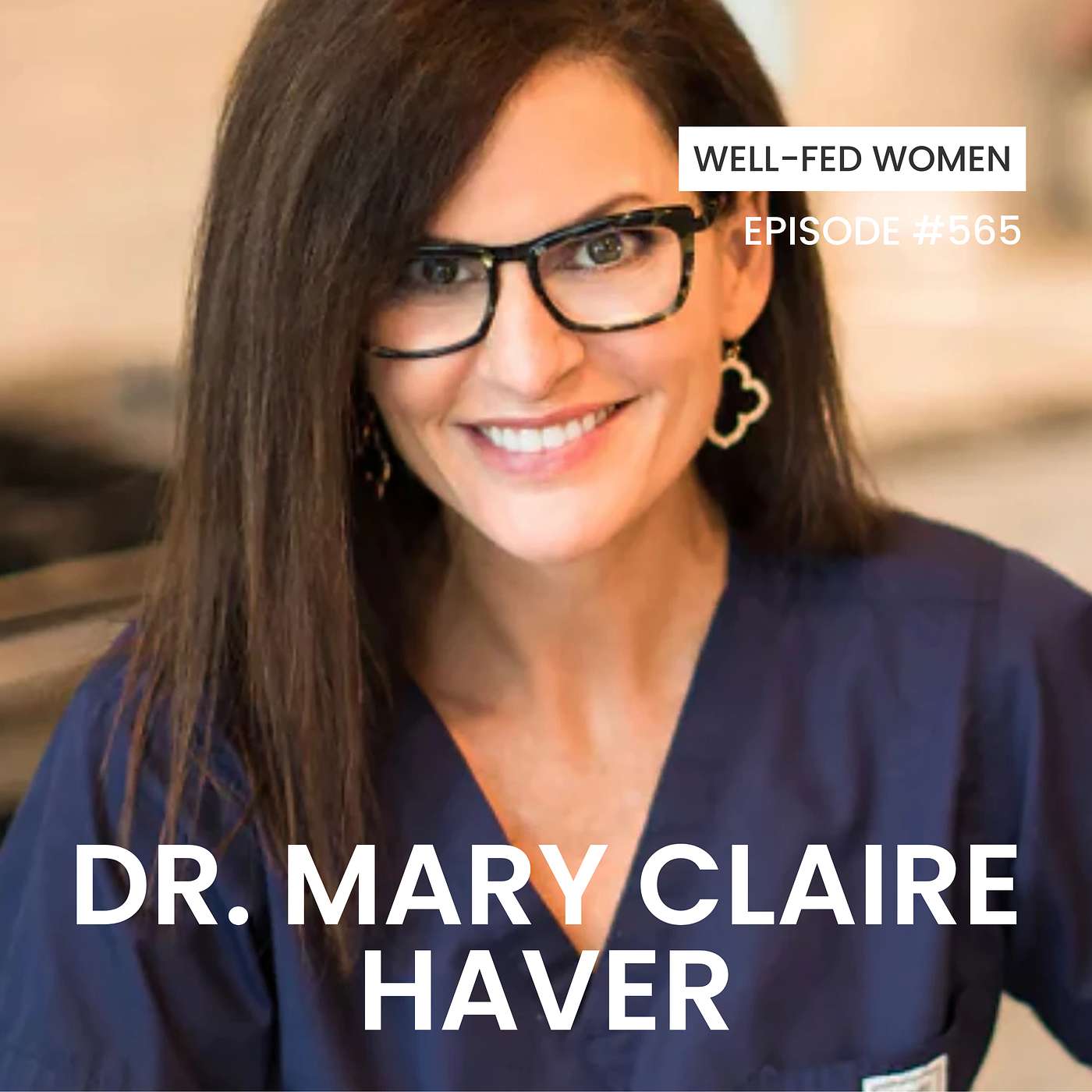 Modern Menopause Management: Navigating Facts & Myths with Dr. Mary Claire Haver [Renewed]