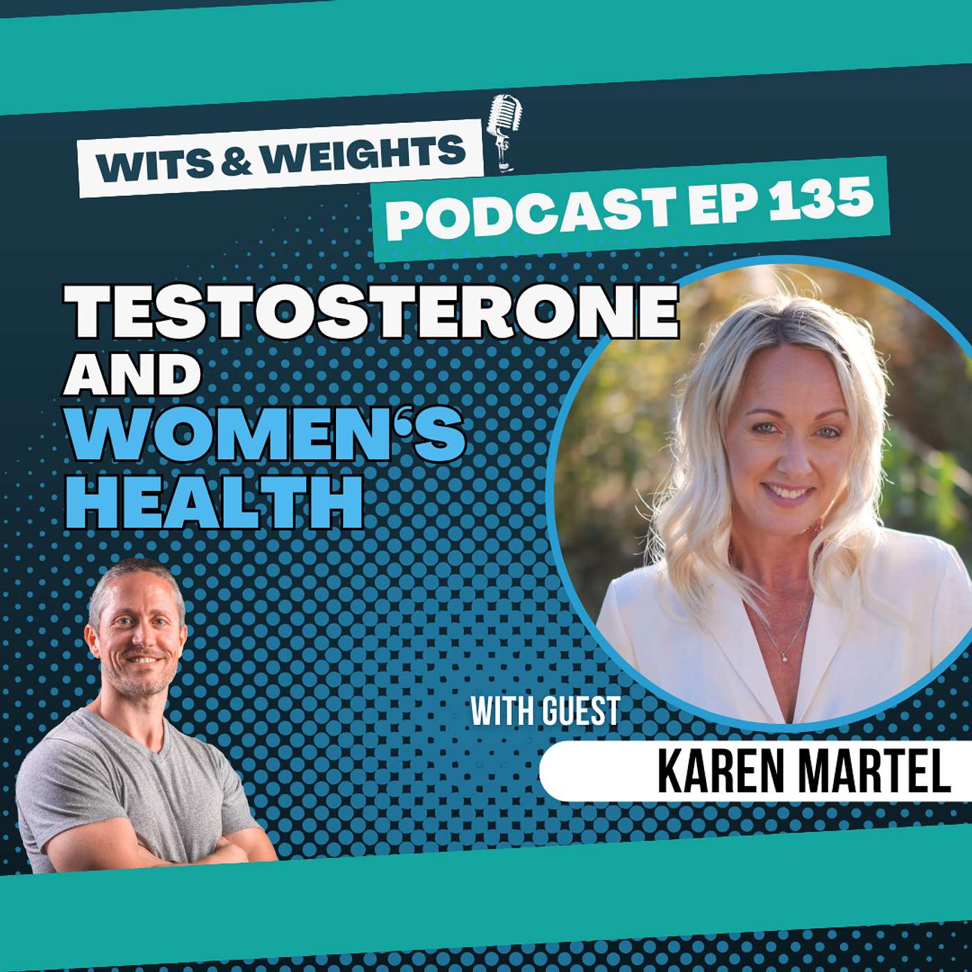 Ep 135: The Truth About Testosterone for Women’s Health with Karen Martel