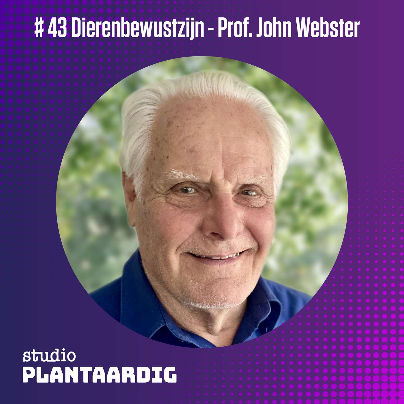EN 🇬🇧 | #43 John Webster: Hebben dieren een bewustzijn en wat betekent dat voor hoe wij met ze om gaan? episode artwork