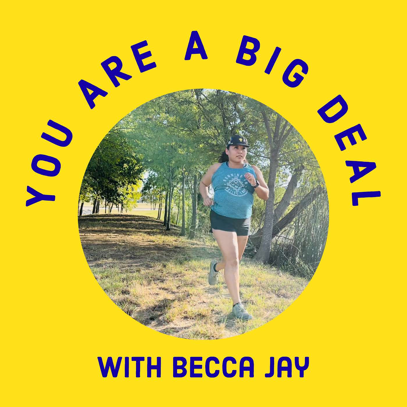 You Are A Big Deal with Becca Jay