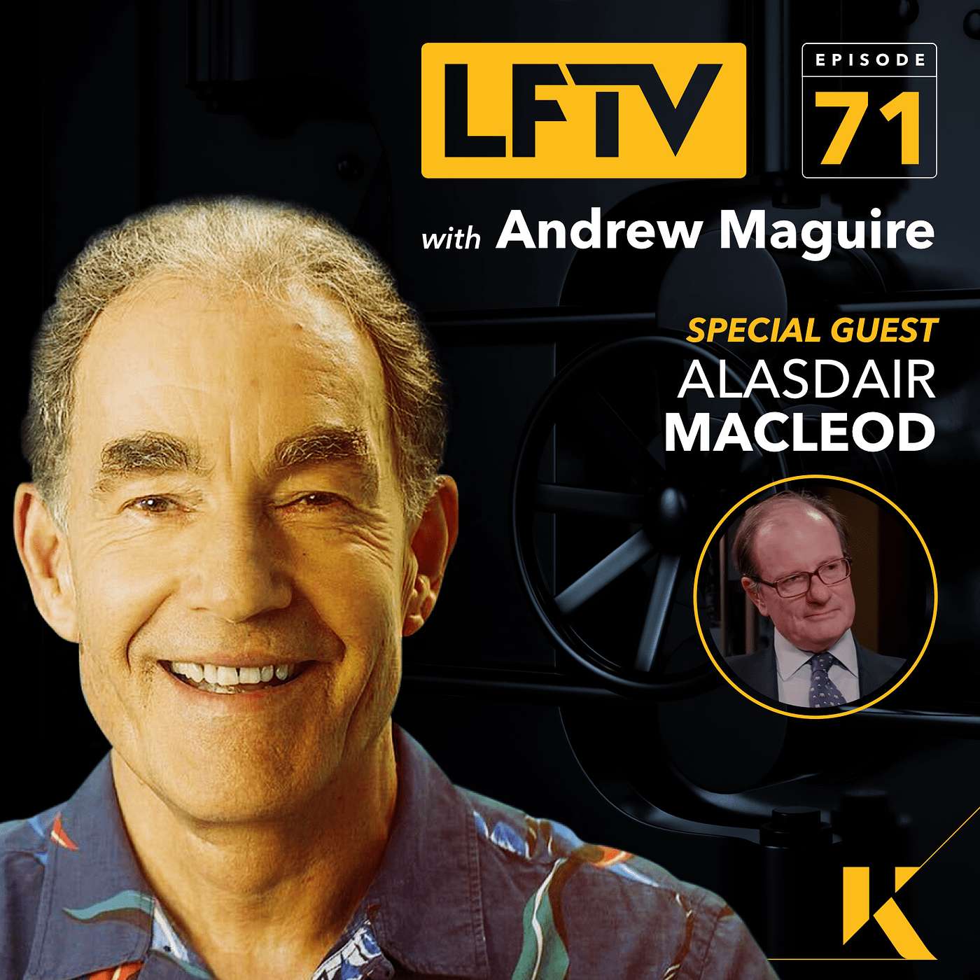 Ep 71 : LFTV - China Stockpiles Gold for Western Currency Collapse. feat. Alasdair Macleod