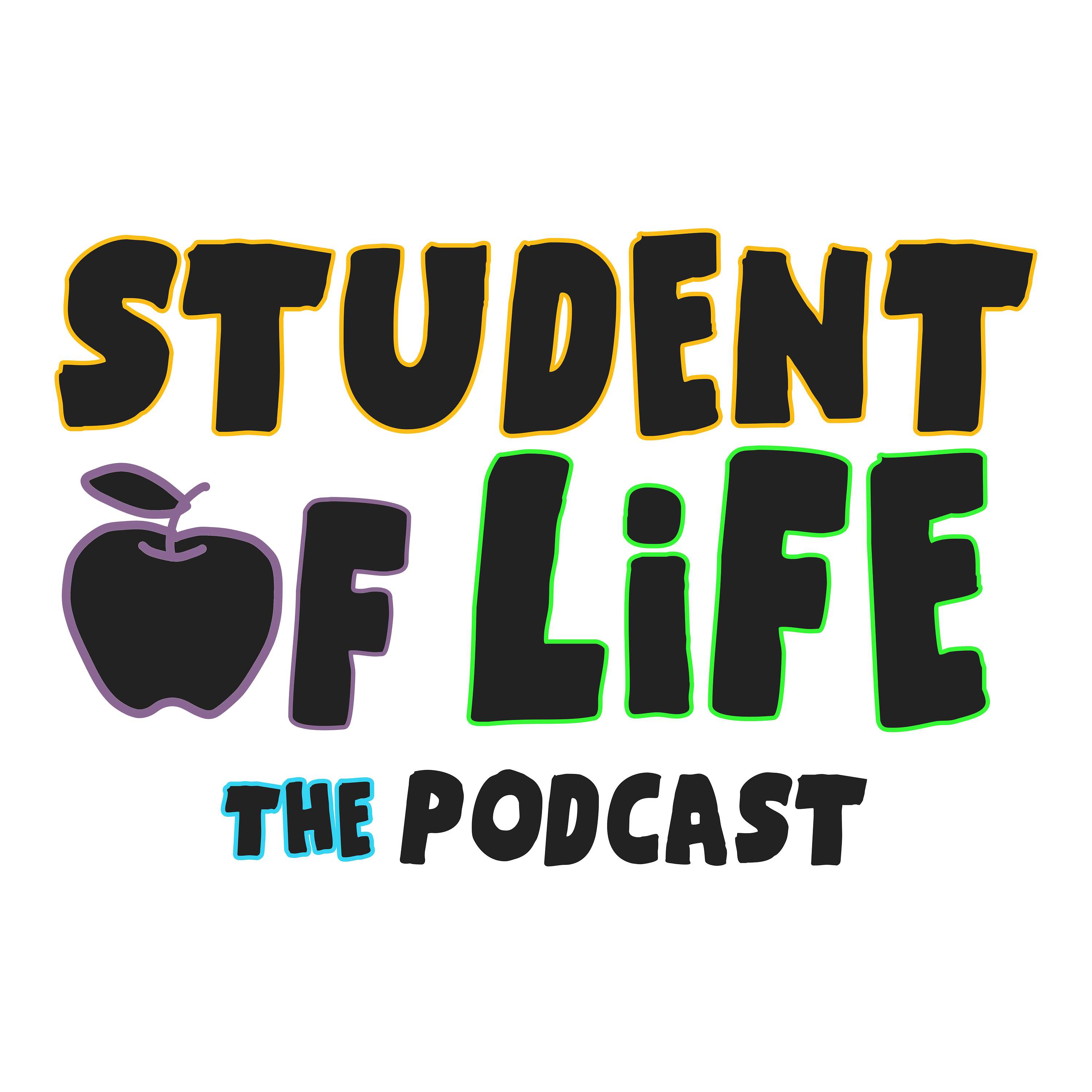Student of life the podcast