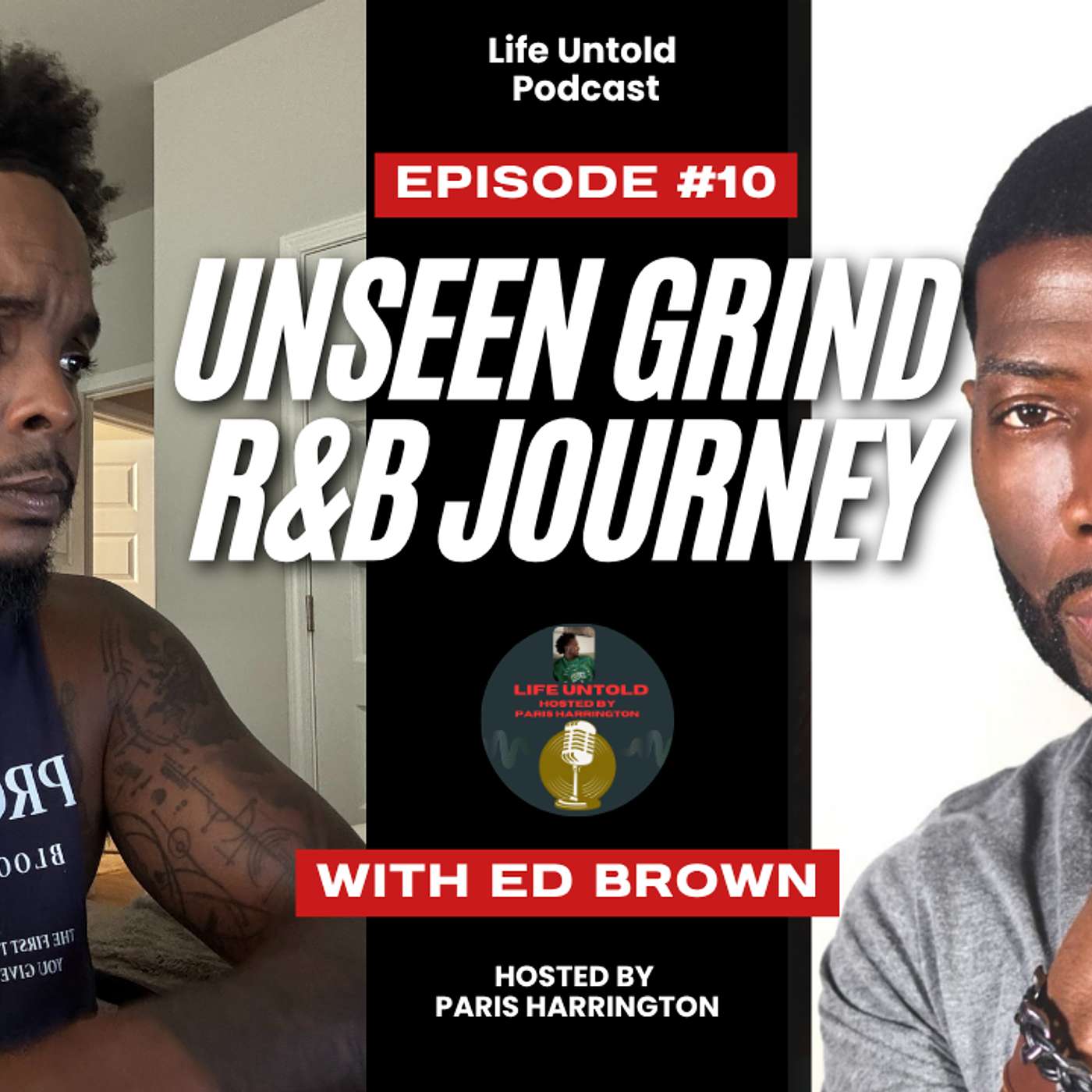 Unseen Grind R&B Journey With Ed Brown