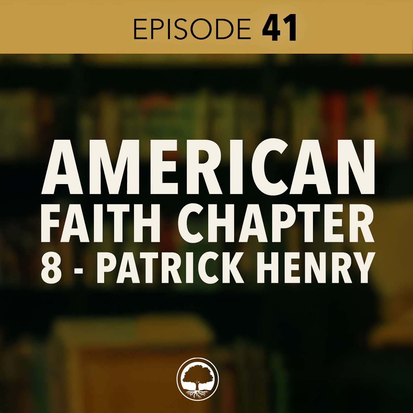 American Faith Chapter 8 - Patrick Henry episode artwork