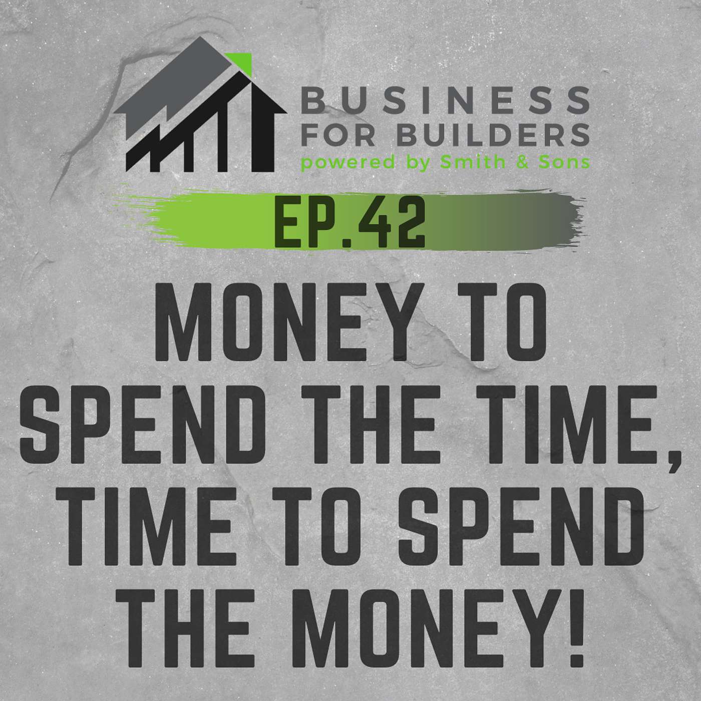 Episode #42 - MONEY TO SPEND THE TIME, TIME TO SPEND THE MONEY!
