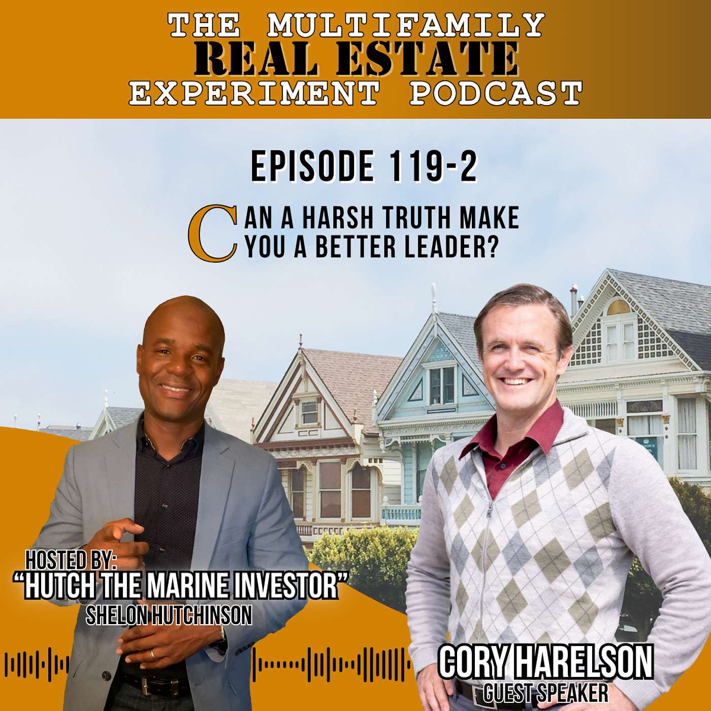 MFREE 119 Trailer # 2 with Cory Harelson: Can a Harsh Truth Make You a Better Leader?