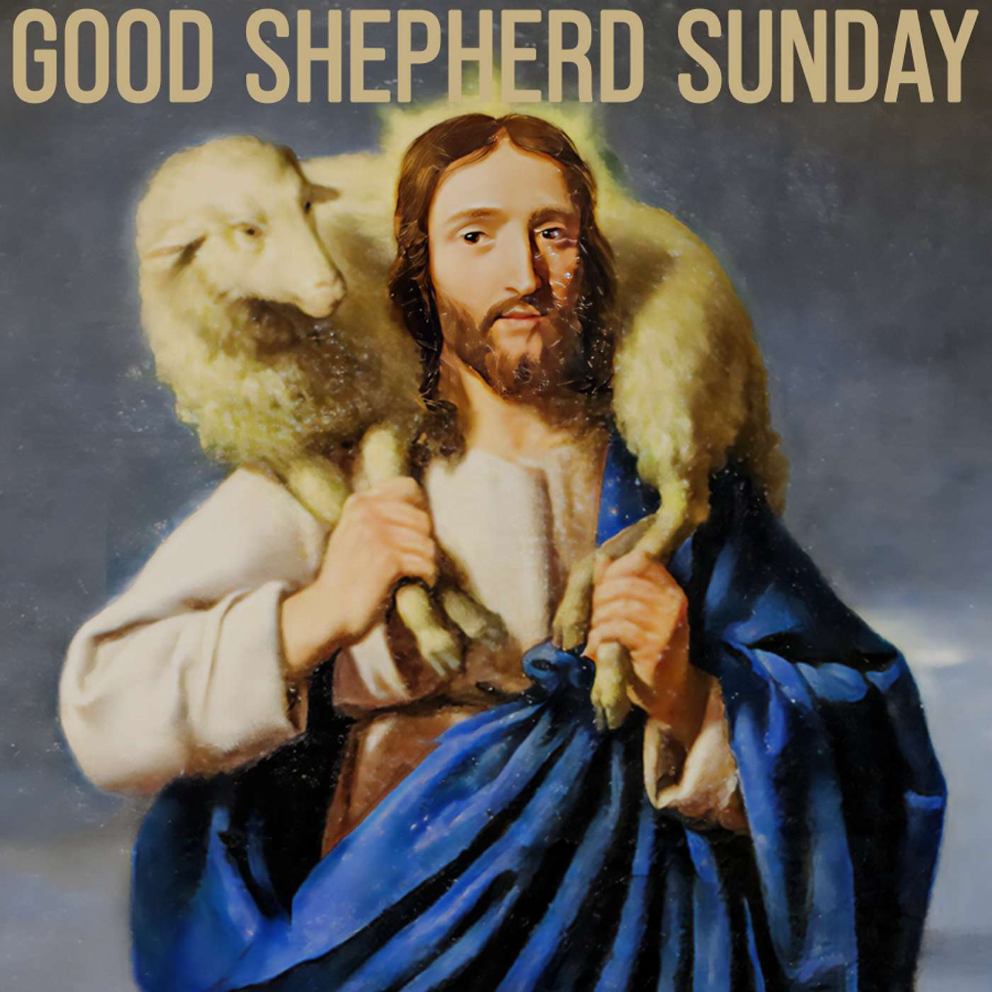 Season 6 Episode 85 - Good Shepherd Sunday episode artwork