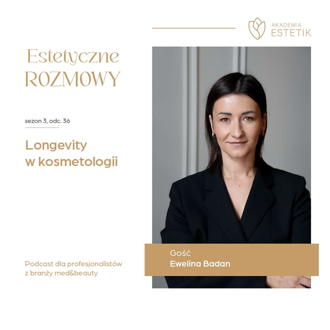 Longevity w kosmetologii. Ewelina Badan episode artwork
