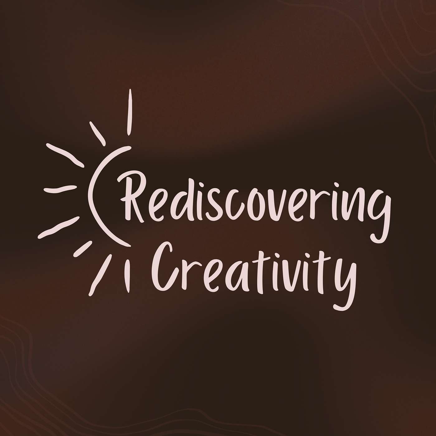 Rediscovering Creativity
