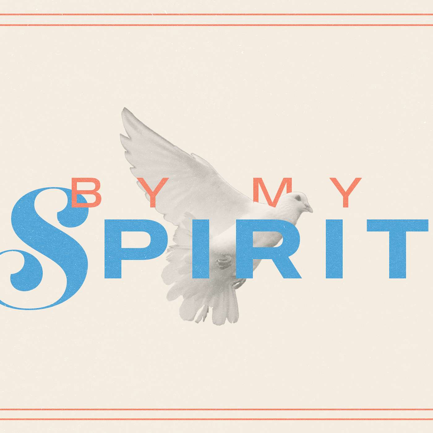 By My Spirit | The Voice of the Spirit By My Spirit | The Voice of the Spirit