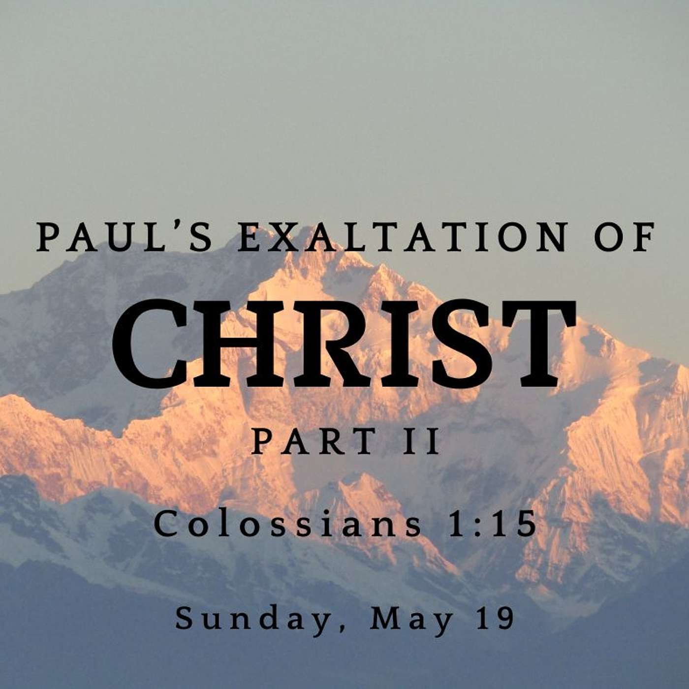 Paul's Exaltation Of Christ (part 2)