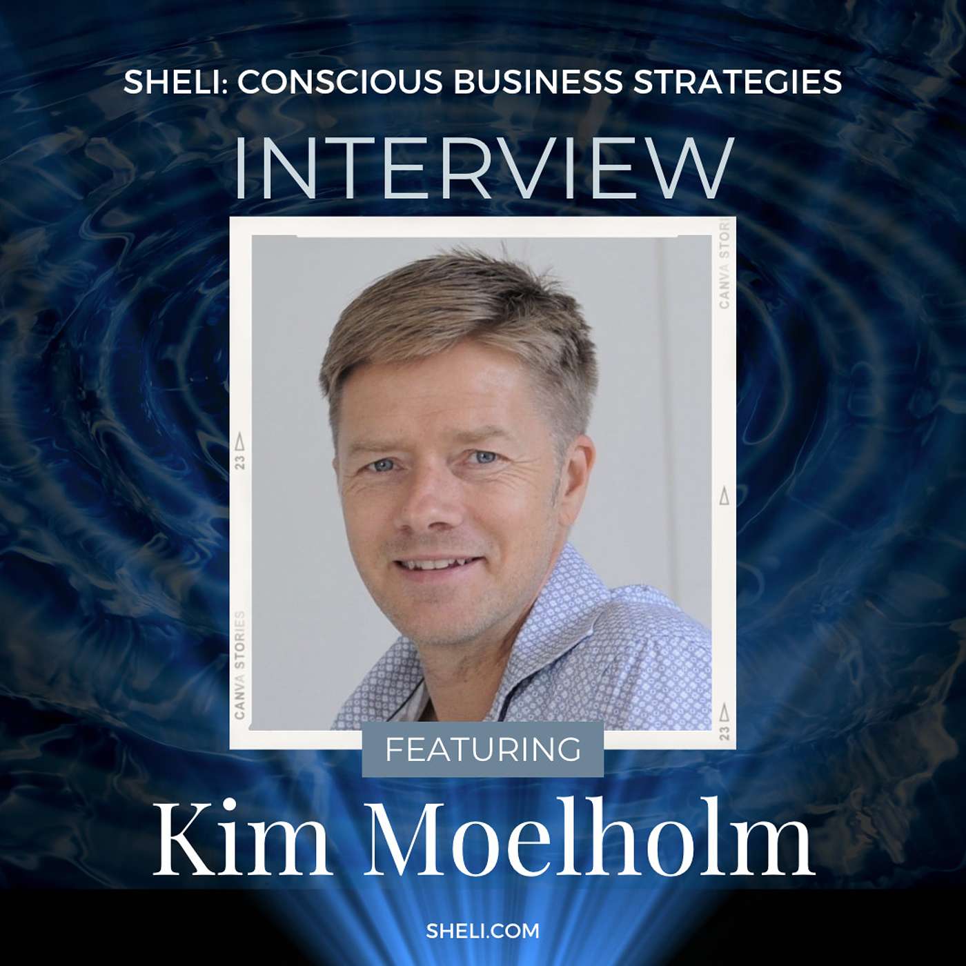 Entrepreneur Interview: Sheli with Kim Moelholm