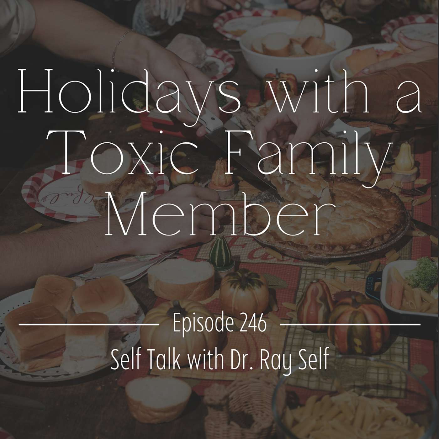 Holidays with a Toxic Family Member