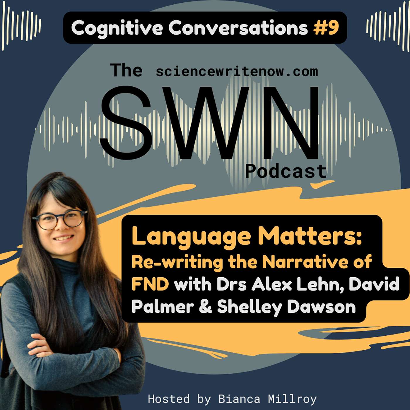 Cognitive Conversations #9 Language Matters: Re-writing the Narrative of Functional Neurological Disorders (FND)