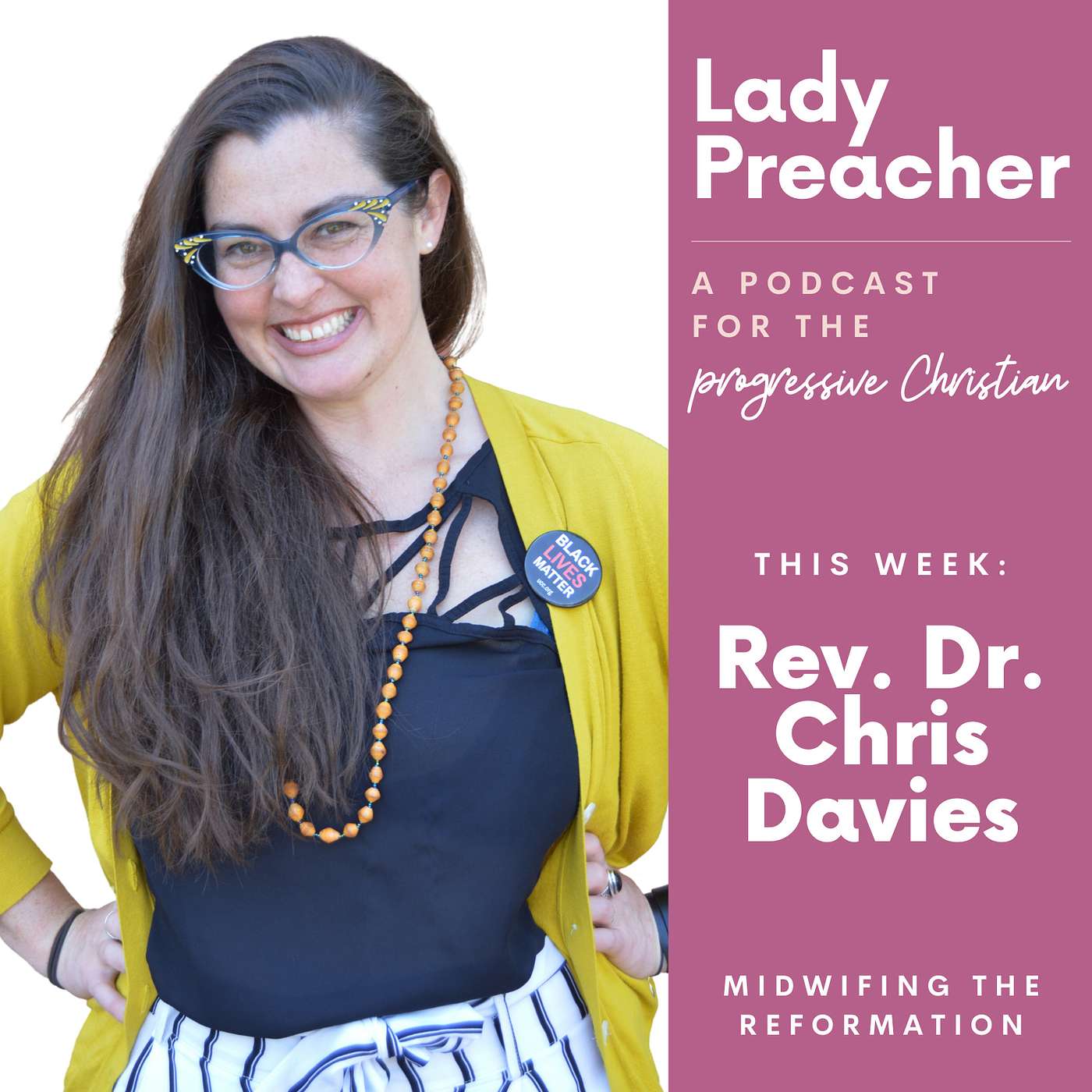 Rev. Dr. Chris Davies: Midwifing the Reformation