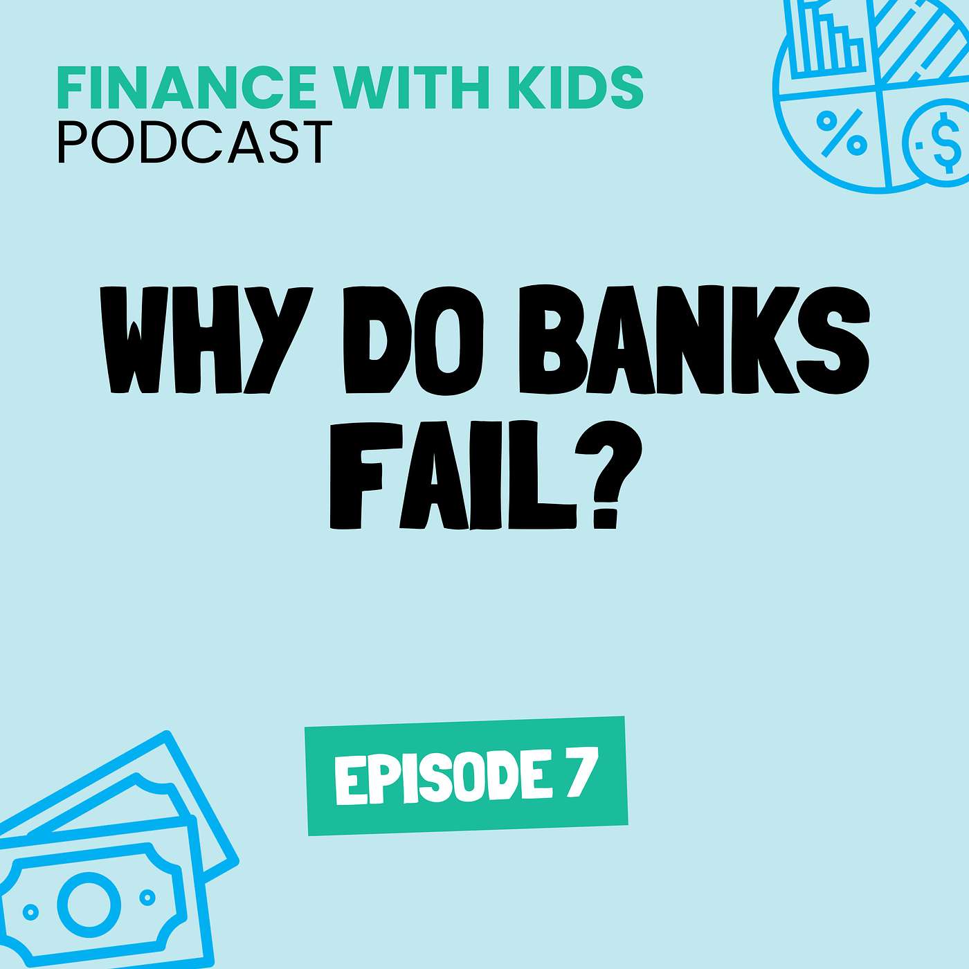 07: Why Do Banks Fail?