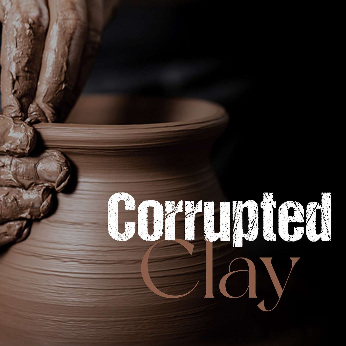 Corrupted Clay - Sunday AM 07/07/2024 - Pastor Bob Gray II episode artwork