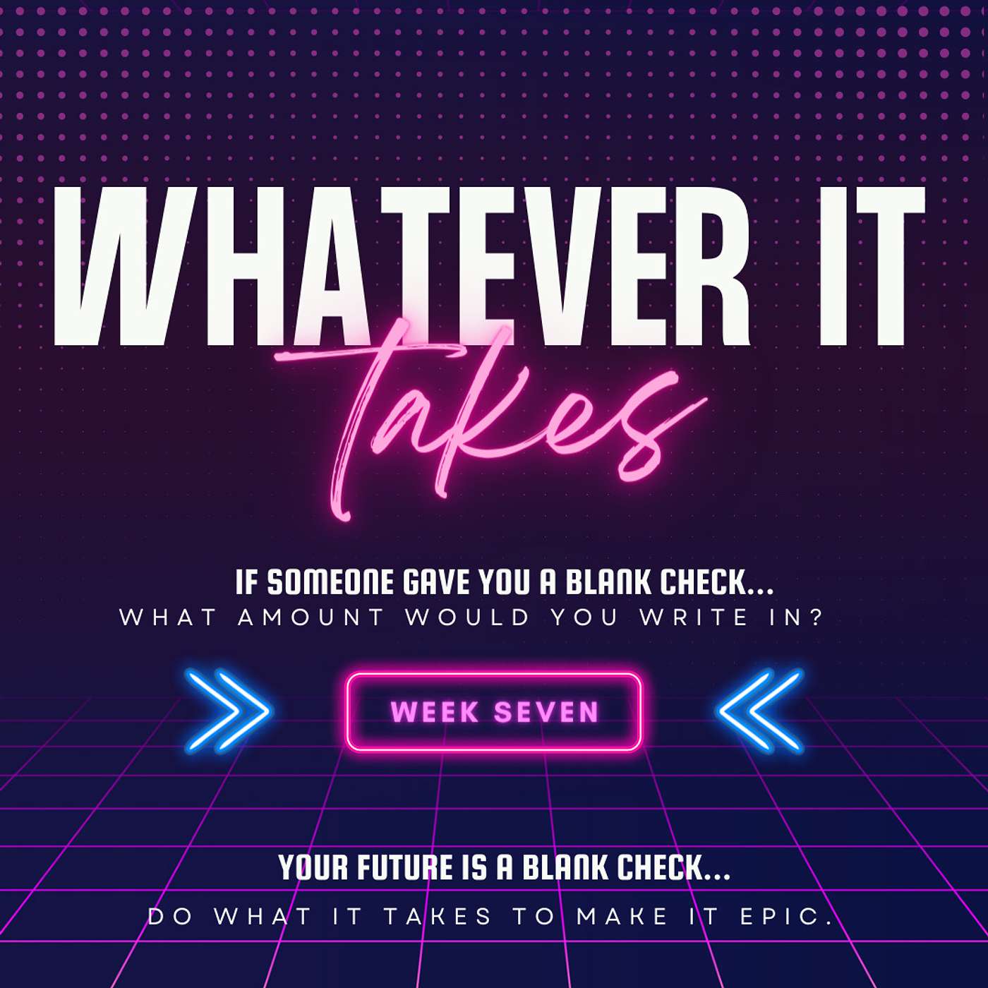 Episode 15: Whatever It Takes (Week 7 of Freedom From Depression & Anxiety)