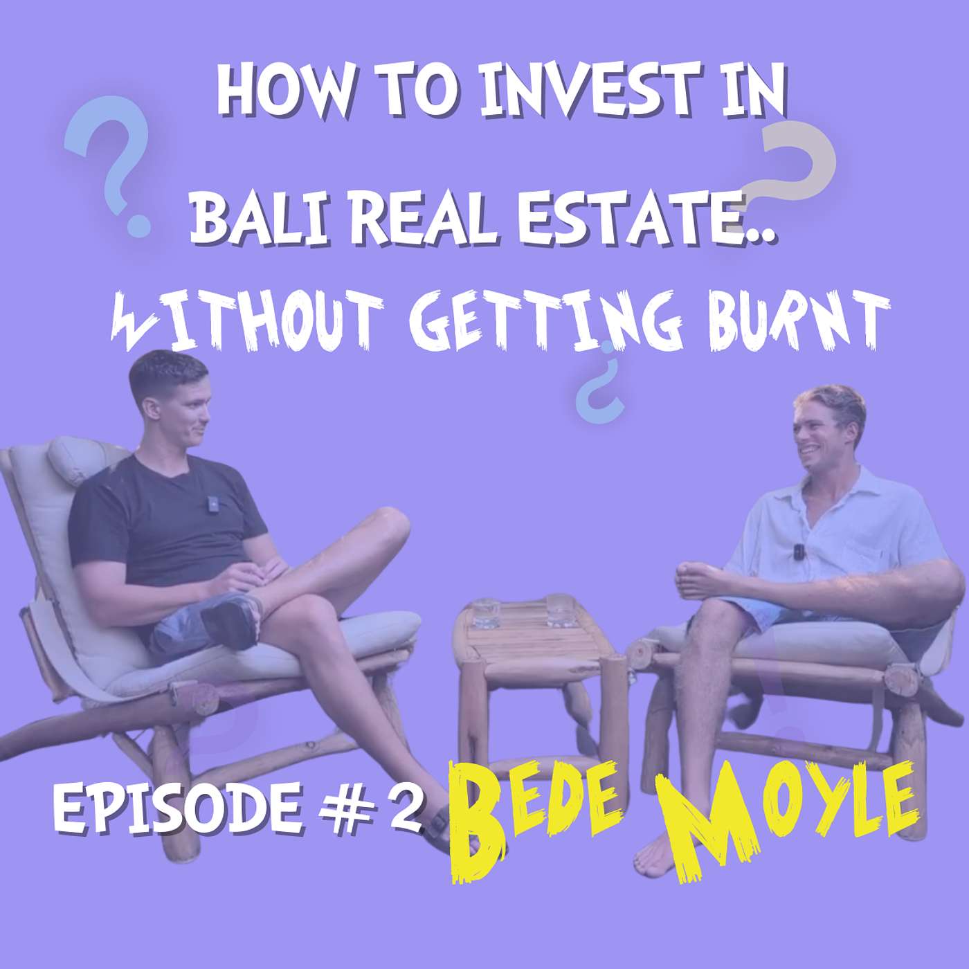 How to invest in Bali Real Estate.. Without getting burnt. episode artwork