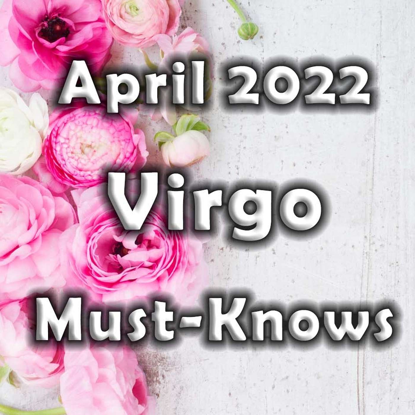 Virgo April 2022 ~ YOUR DREAM LOVE WANTS TO MANIFEST ~ Astrology (Must-Knows) Horoscope Forecast