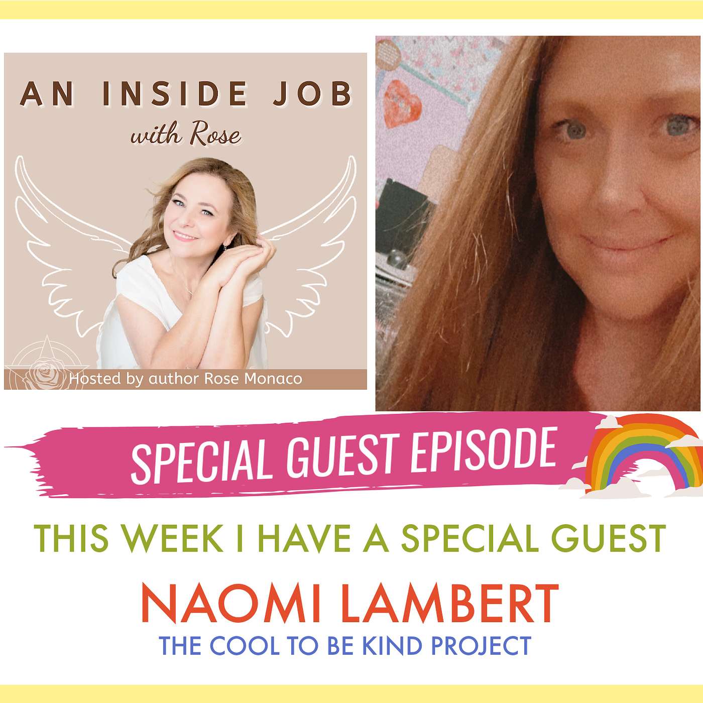 SPECIAL GUEST - Naomi Lambert - Cool To Be Kind Project