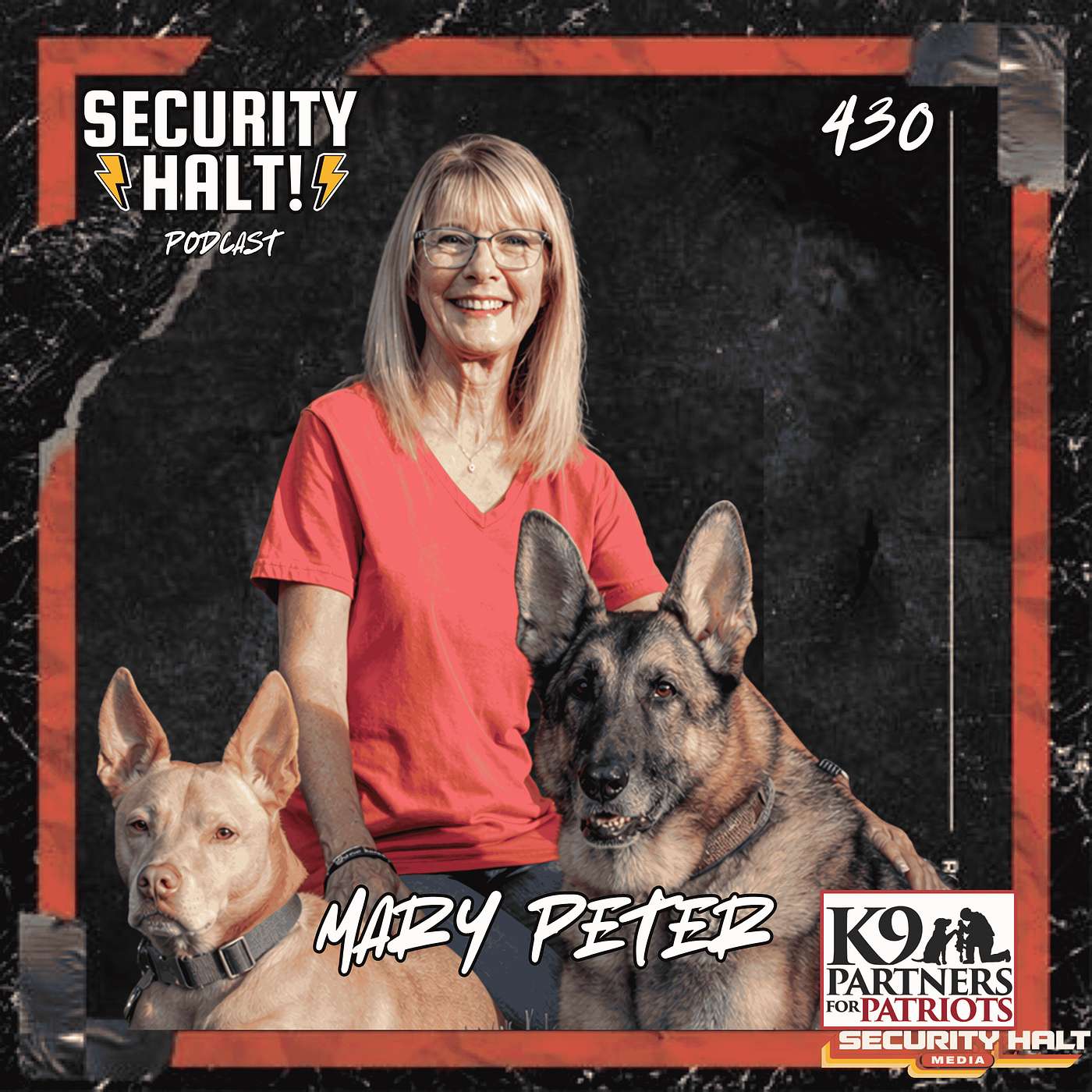 Mary Peter on Service Dogs, PTSD Healing, and Supporting Veterans | Security Halt! Podcast Ep. 430 episode artwork
