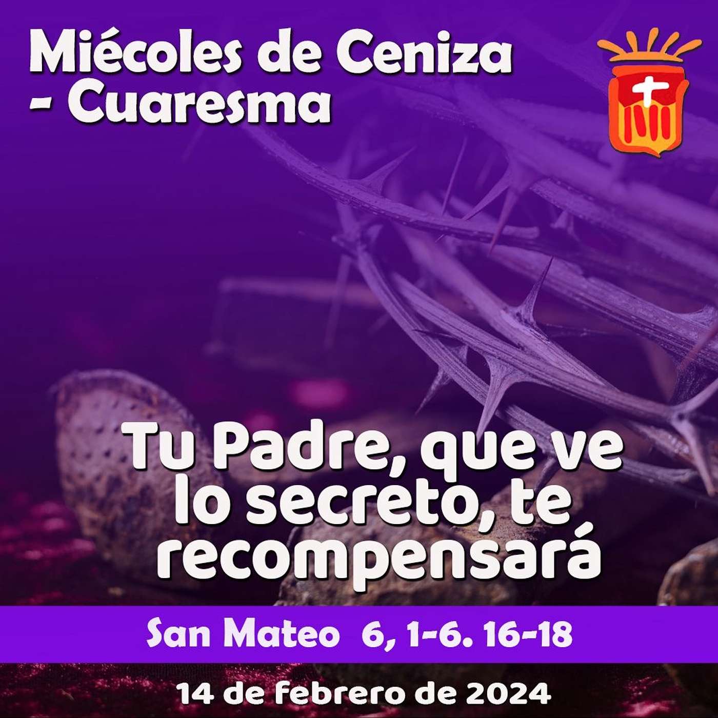 2024-02-14 San Mateo 6, 1-6. 16-18 Miércoles de Ceniza