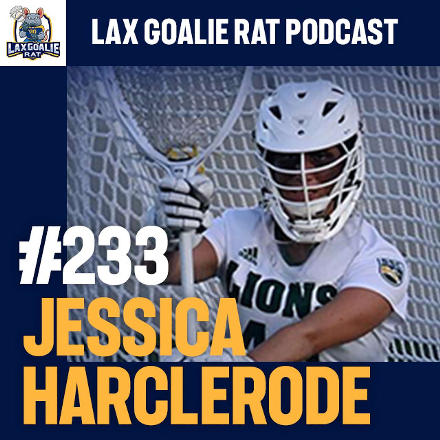 Lax Goalie Rat Podcast