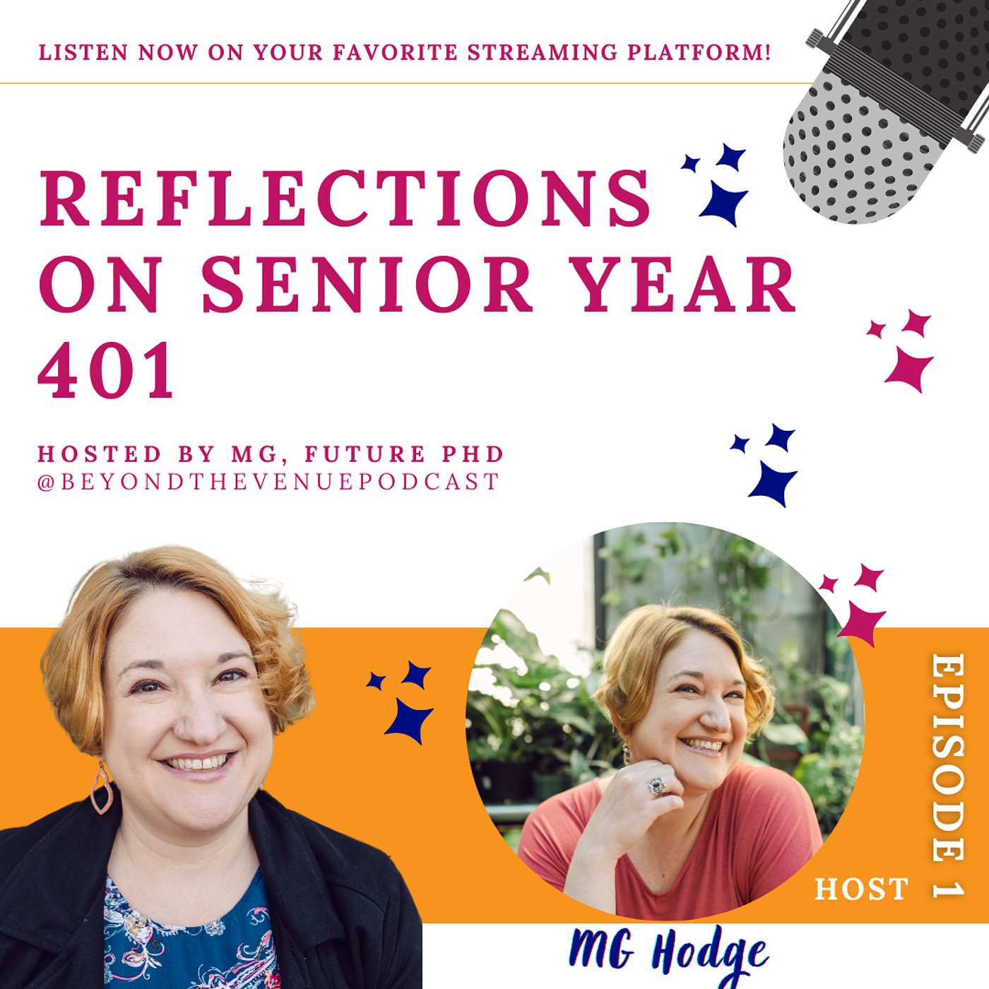 Reflections on Senior Year 401 featuring your host, MG Hodge