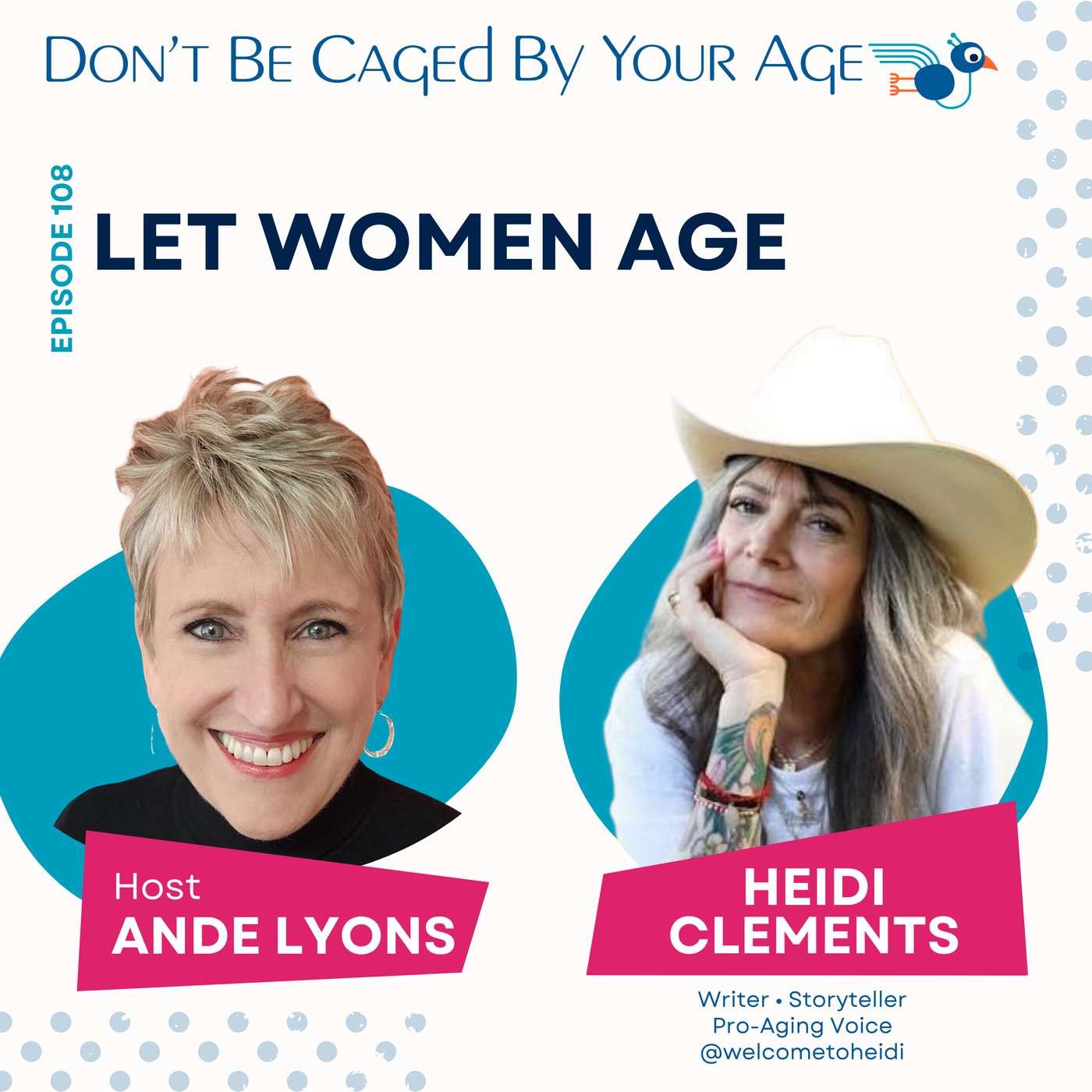 EP 108 Let Women Age with Heidi Clements
