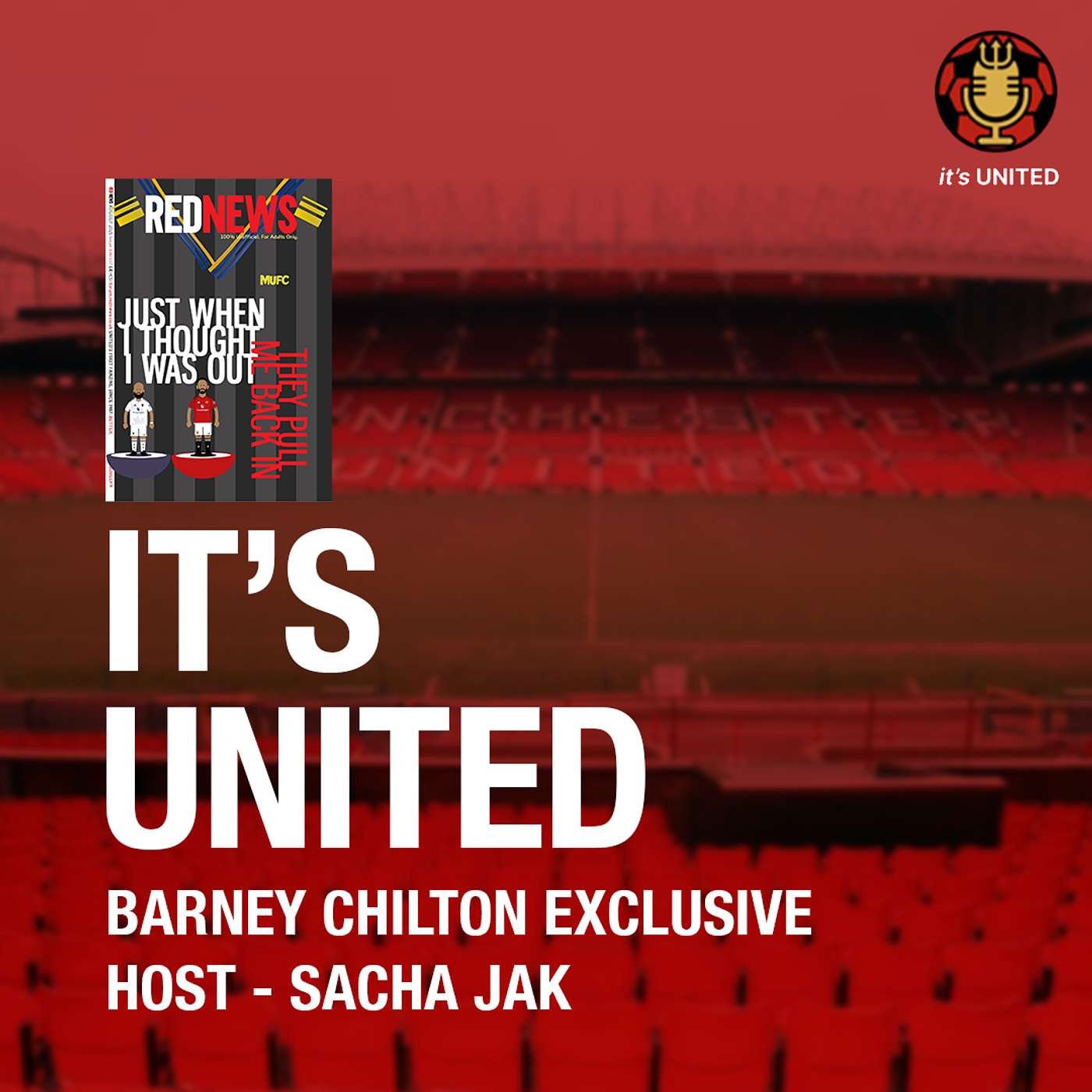 Barney Chilton: Red News, Fanzines & The Fan Voice of Manchester United