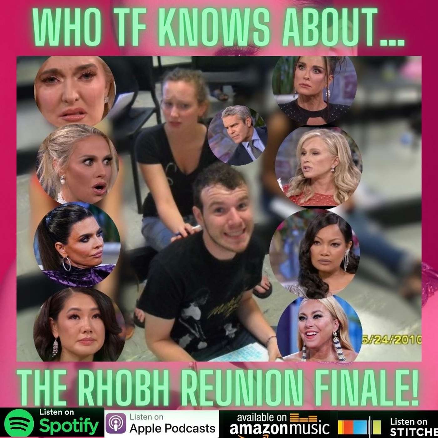 Who TF Knows about... THE LAST OF THE RHOBH REUNION (Ft Tyler Daws!) episode artwork