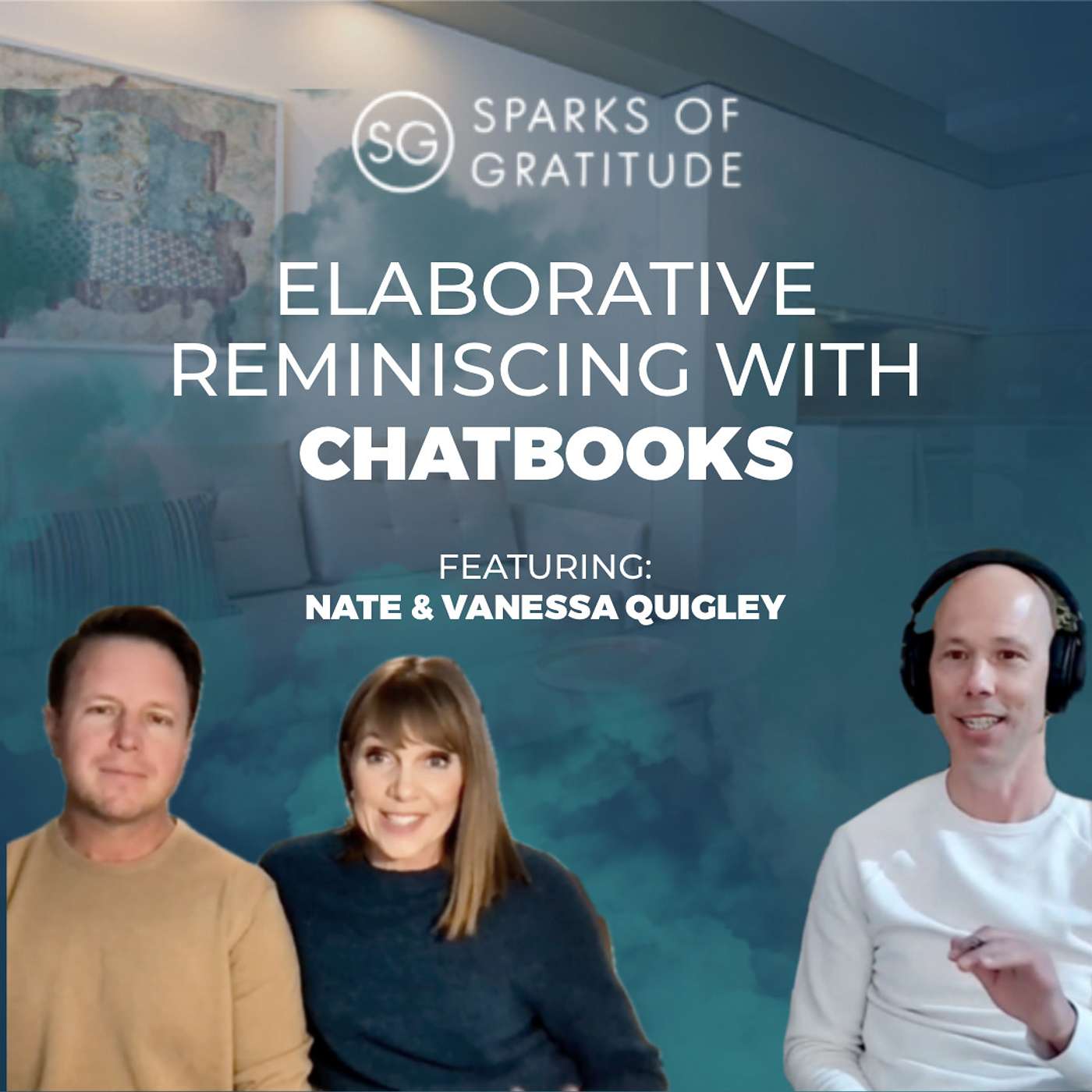 7. Elaborative Reminiscing with Chatbooks - Nate and Vanessa Quigley