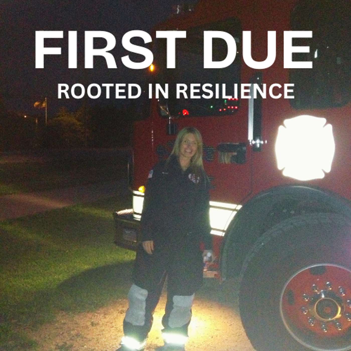 First Due: Rooted in Resilience