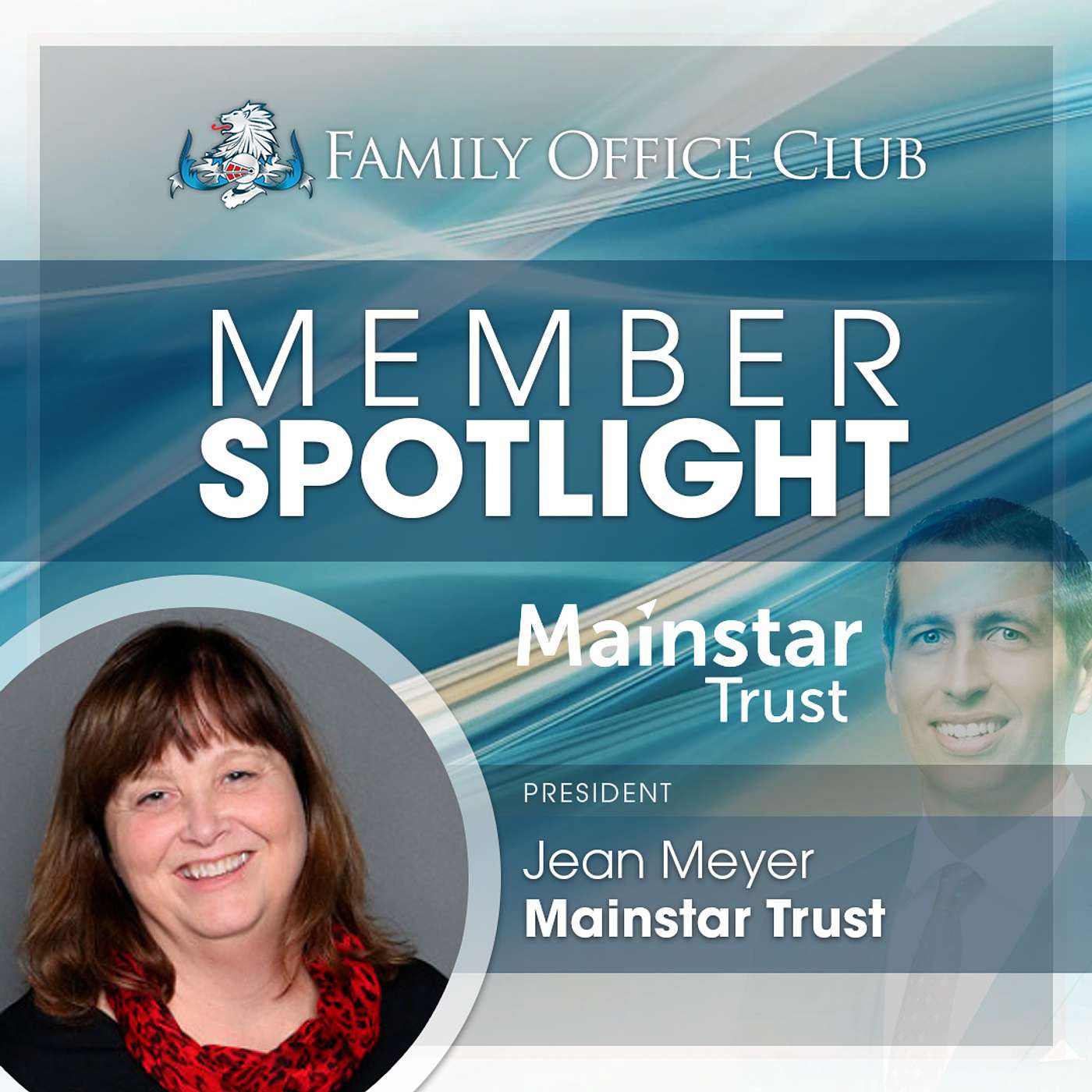 Member Spotlight Interview with Jean Meyer from Mainstar Trust