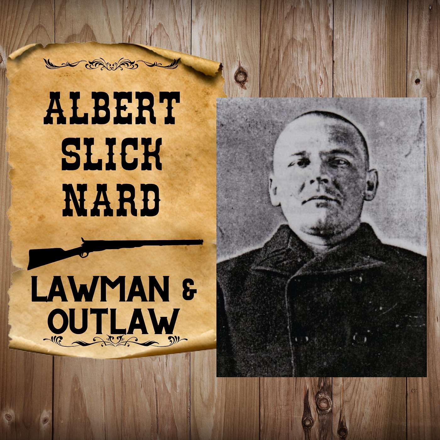 Albert Slick Nard, Lawman & Outlaw: Part II