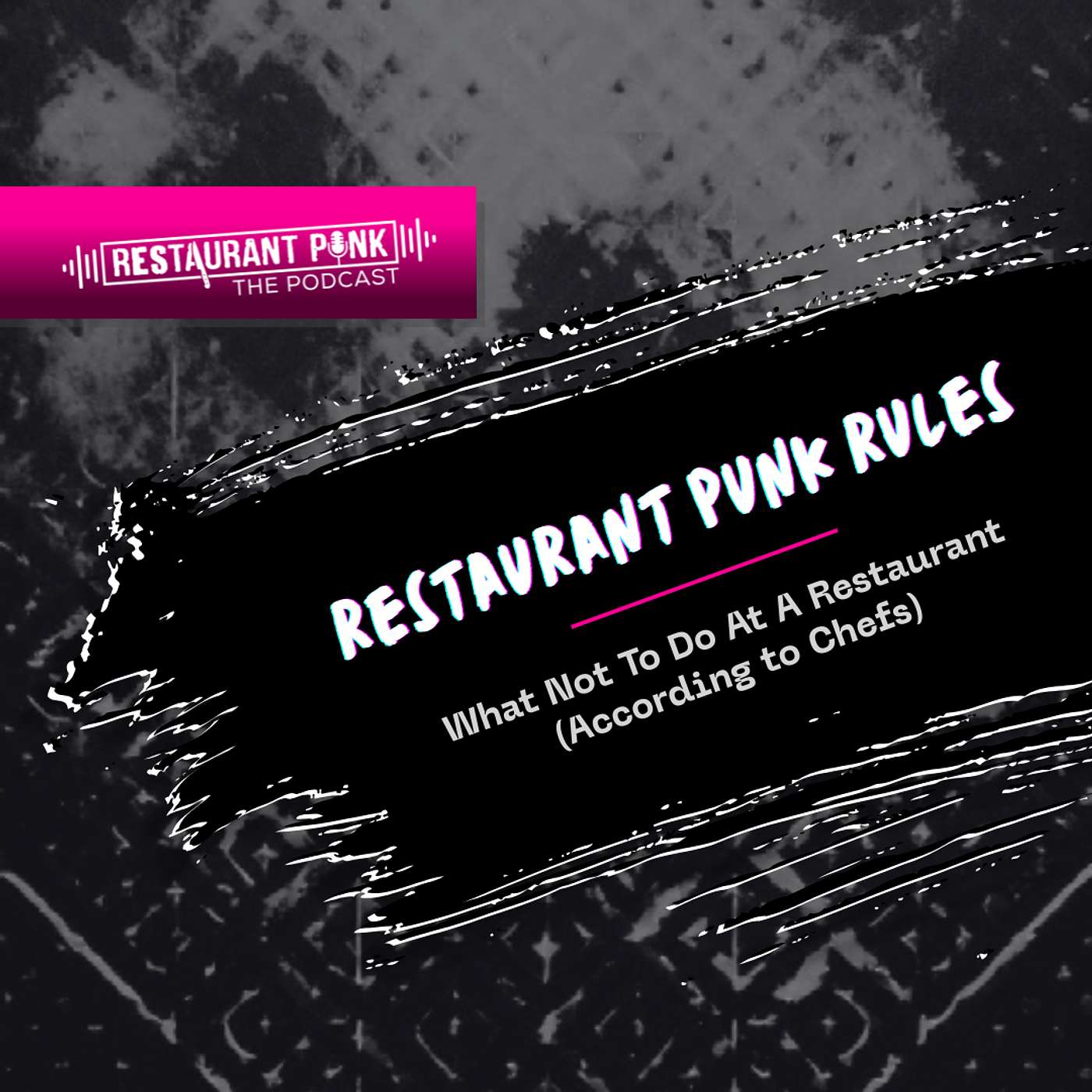 Restaurant Punk Rules: What Not to Do at a Restaurant (According to Chefs)