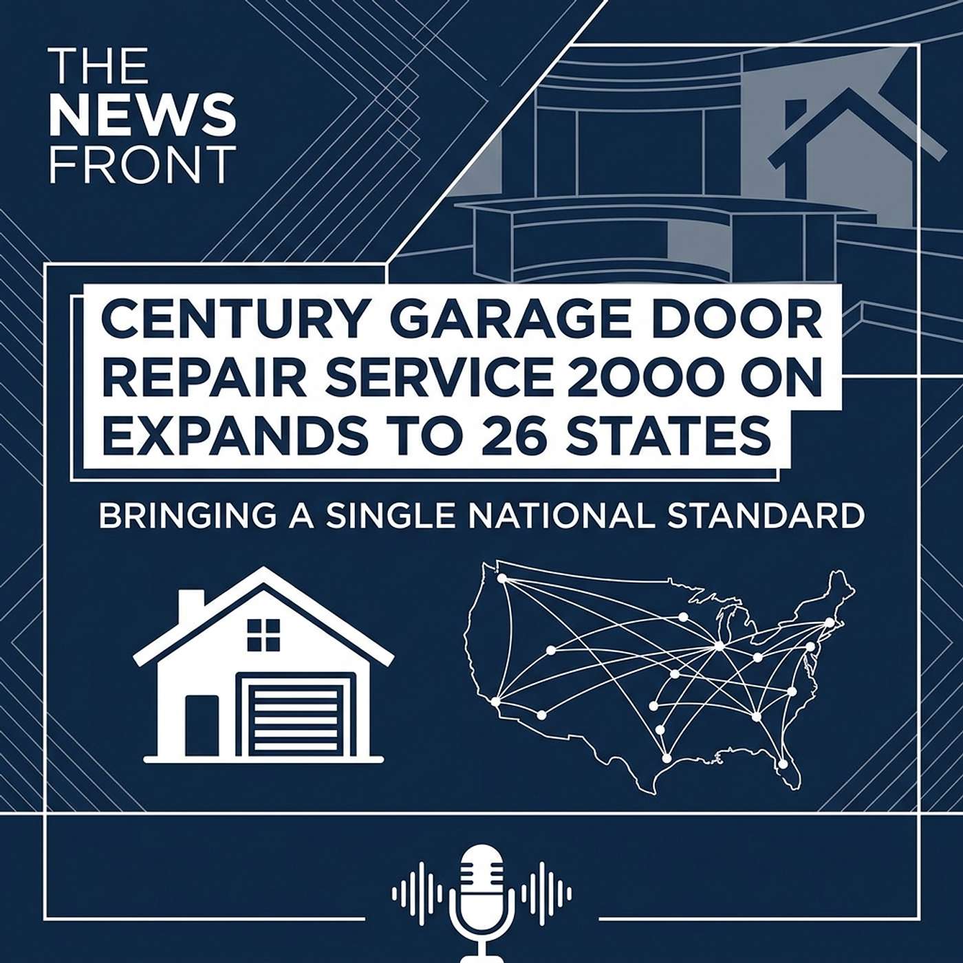 Century Garage Door Repair Expands Service Across Twenty Six States episode artwork