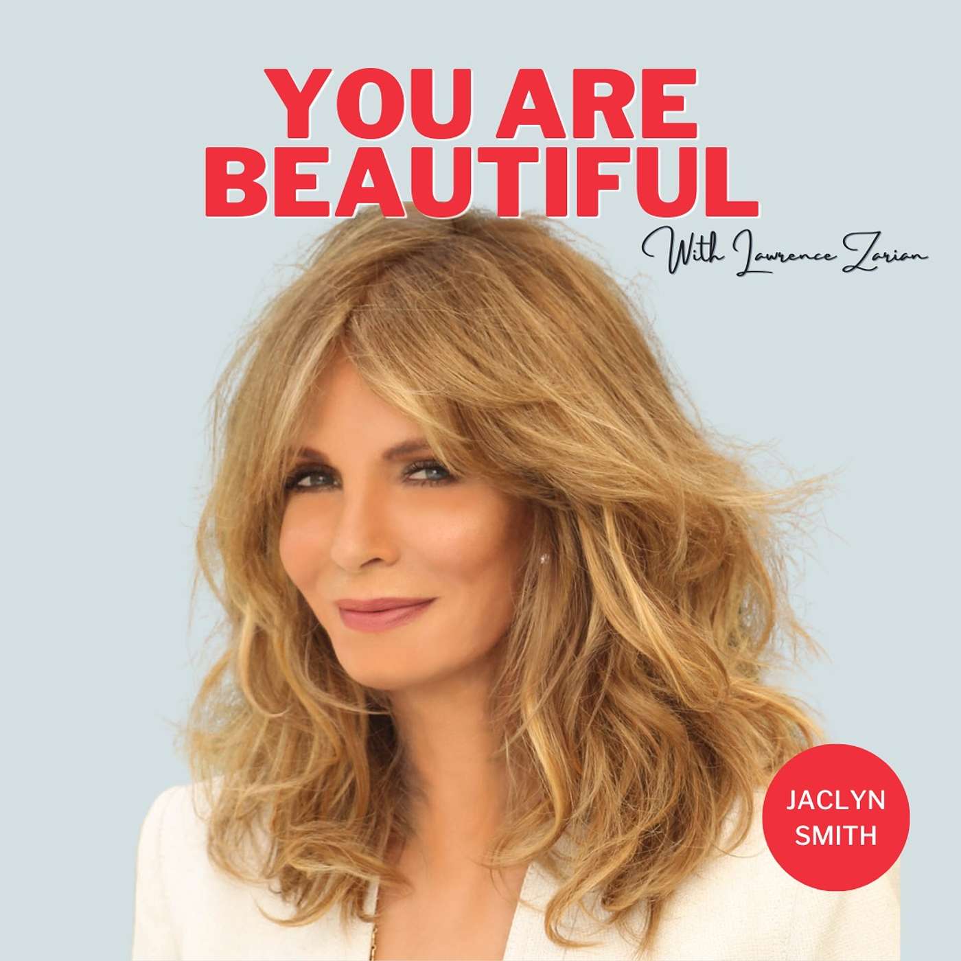 You Are Beautiful with Lawrence Zarian