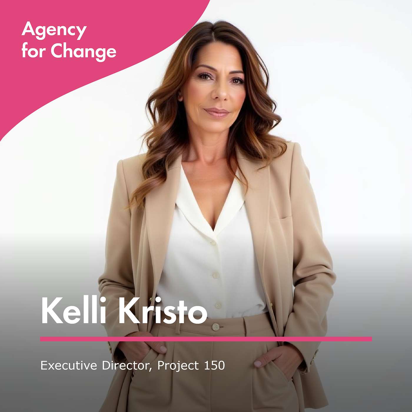 Changemaker Kelli Kristo, Executive Director, Project 150 Changemaker Kelli Kristo, Executive Director, Project 150