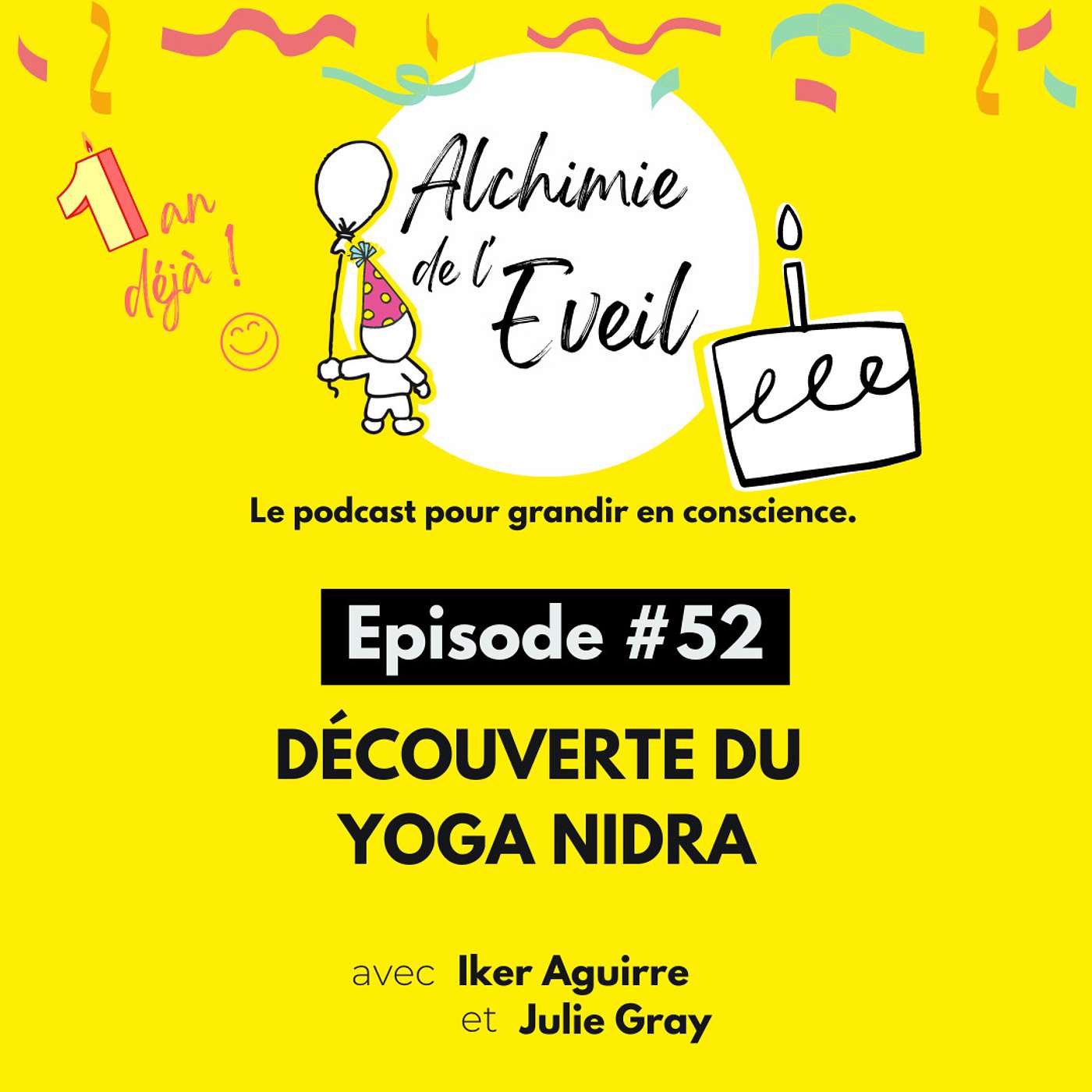 Ep. 52 : A la Découverte du Yoga Nidra, avec Julie Gray (on fête 1 an déjà !)