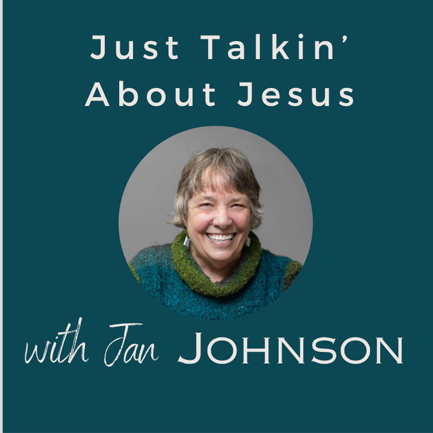 Just Talkin' About Jesus