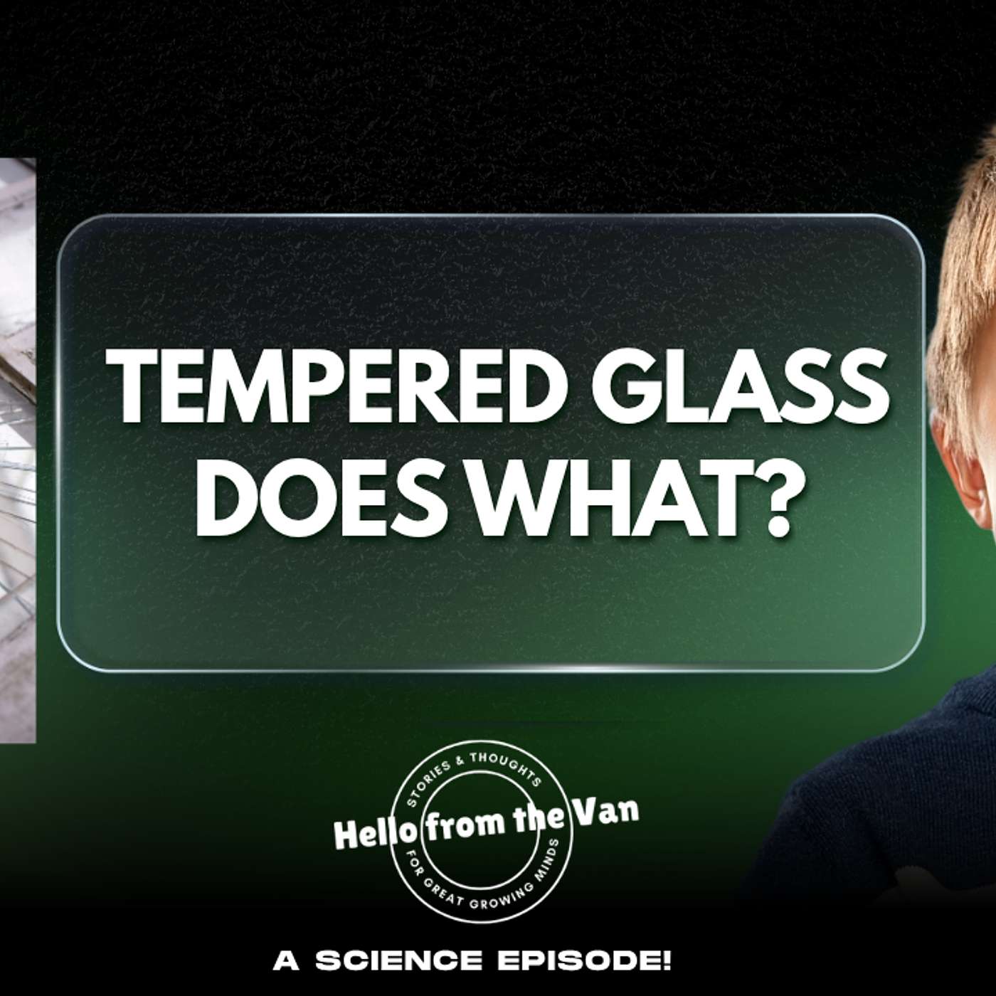 Tempered Glass: A Scientific History episode artwork