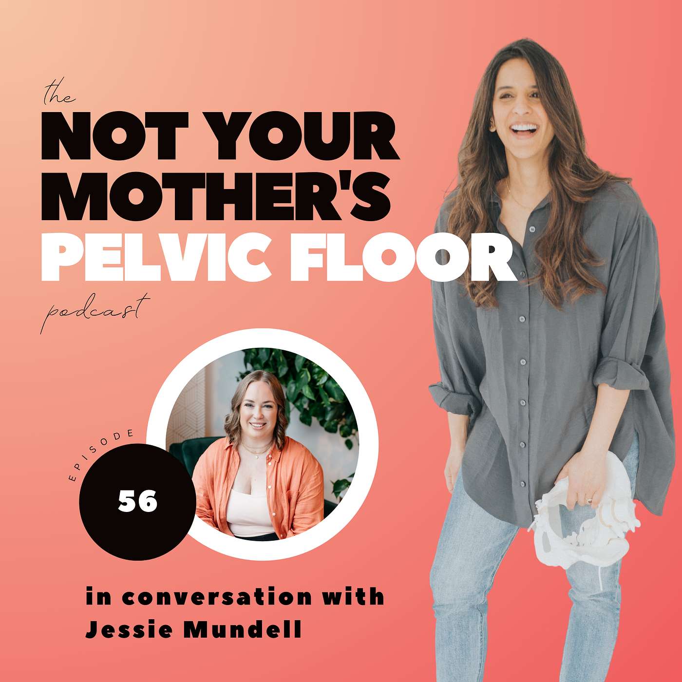 The Not Your Mother\'s Pelvic Floor Podcast