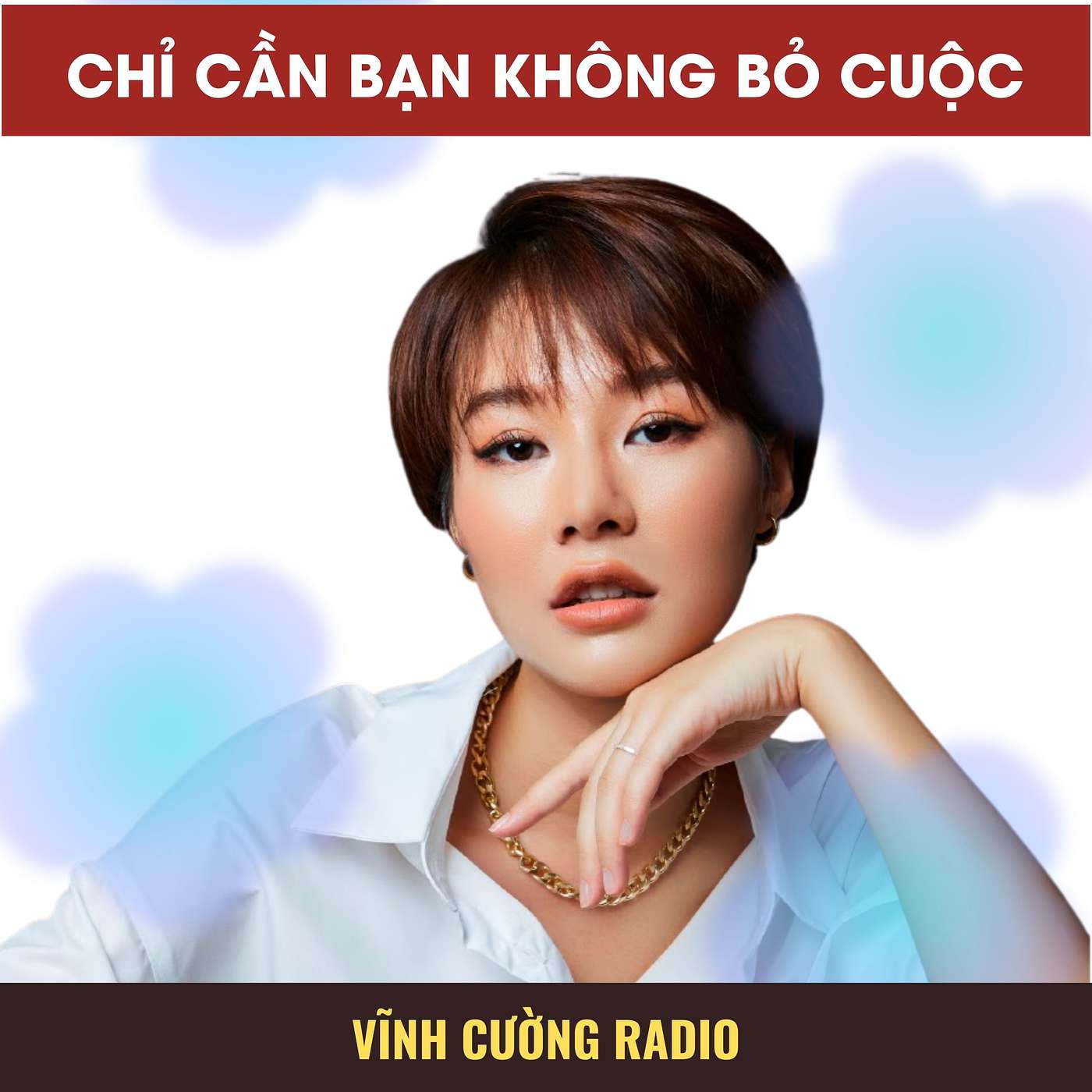 Chỉ cần bạn không bỏ cuộc | Radio #8