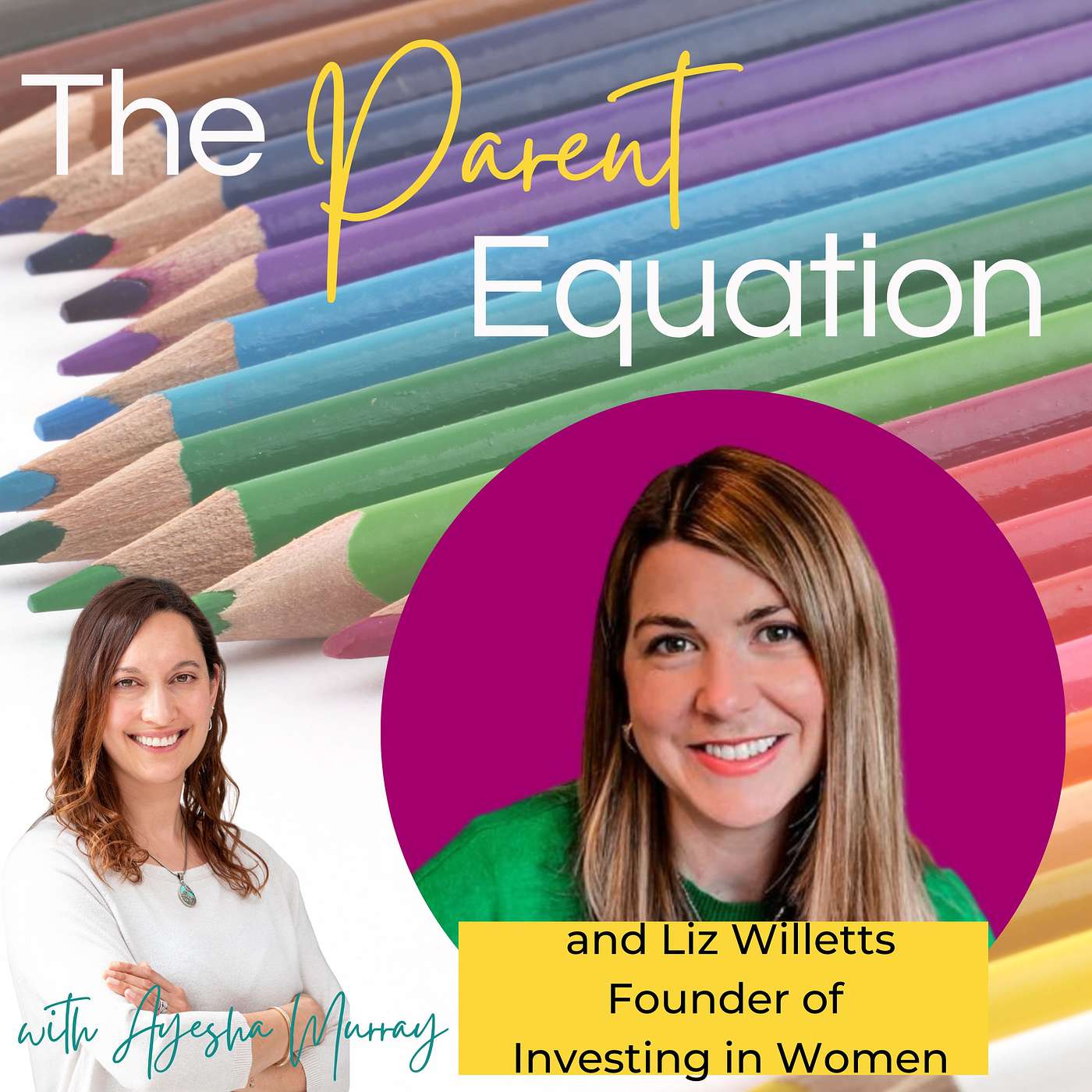 The Parent Equation - with Ayesha Murray