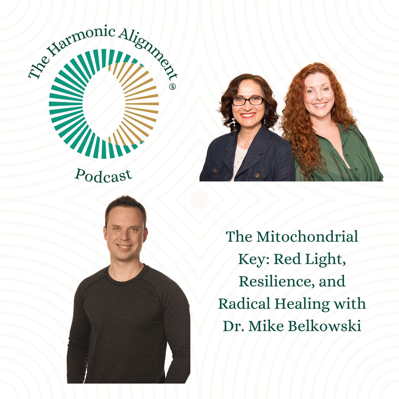The Mitochondrial Key: Red Light, Resilience, and Radical Healing with Dr. Mike Belkowski The Mitochondrial Key: Red Light, Resilience, and Radical Healing with Dr. Mike Belkowski