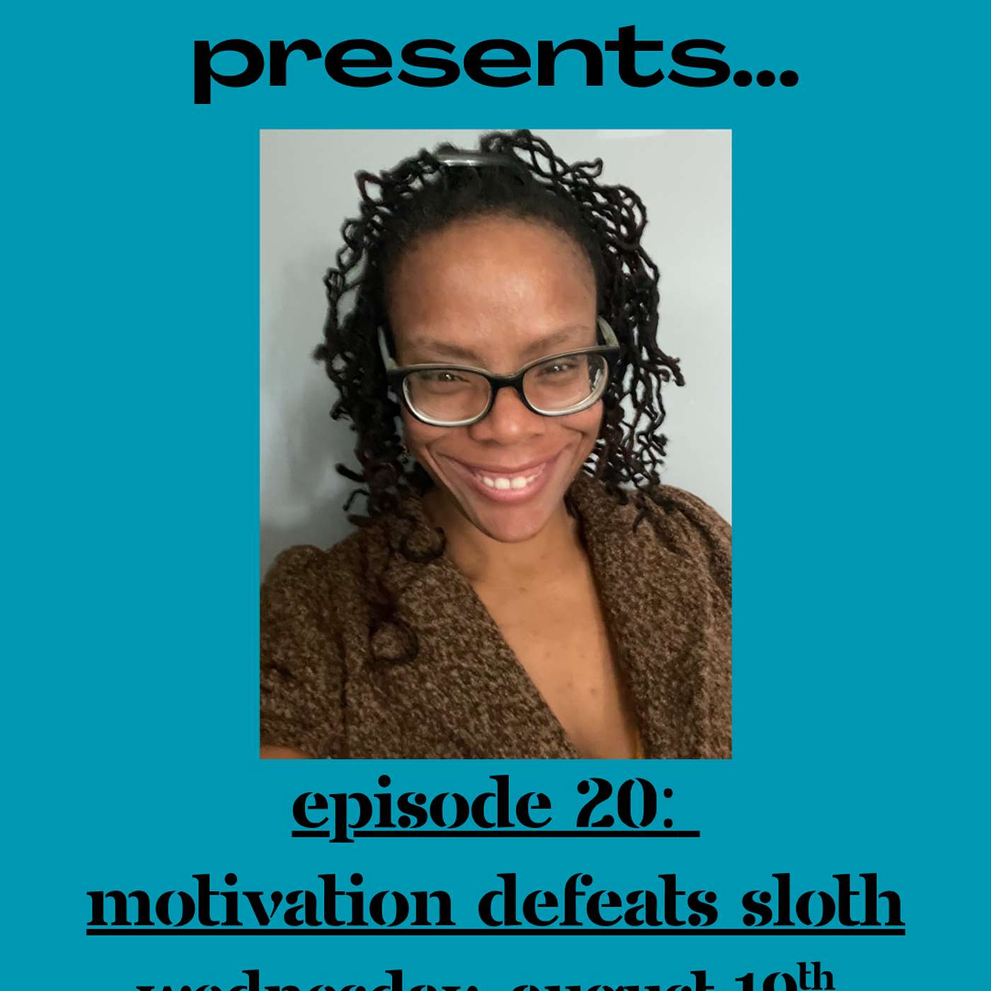 Episode 20- Motivation Defeats Sloth episode artwork